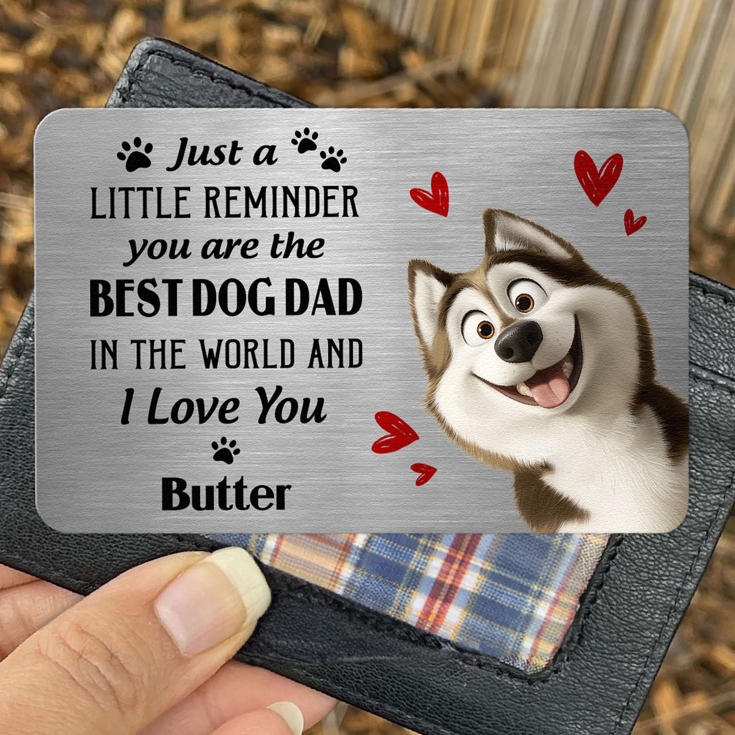 Just A Little Reminder You Are The Best Dog Dad - Personalized Aluminum Wallet Card