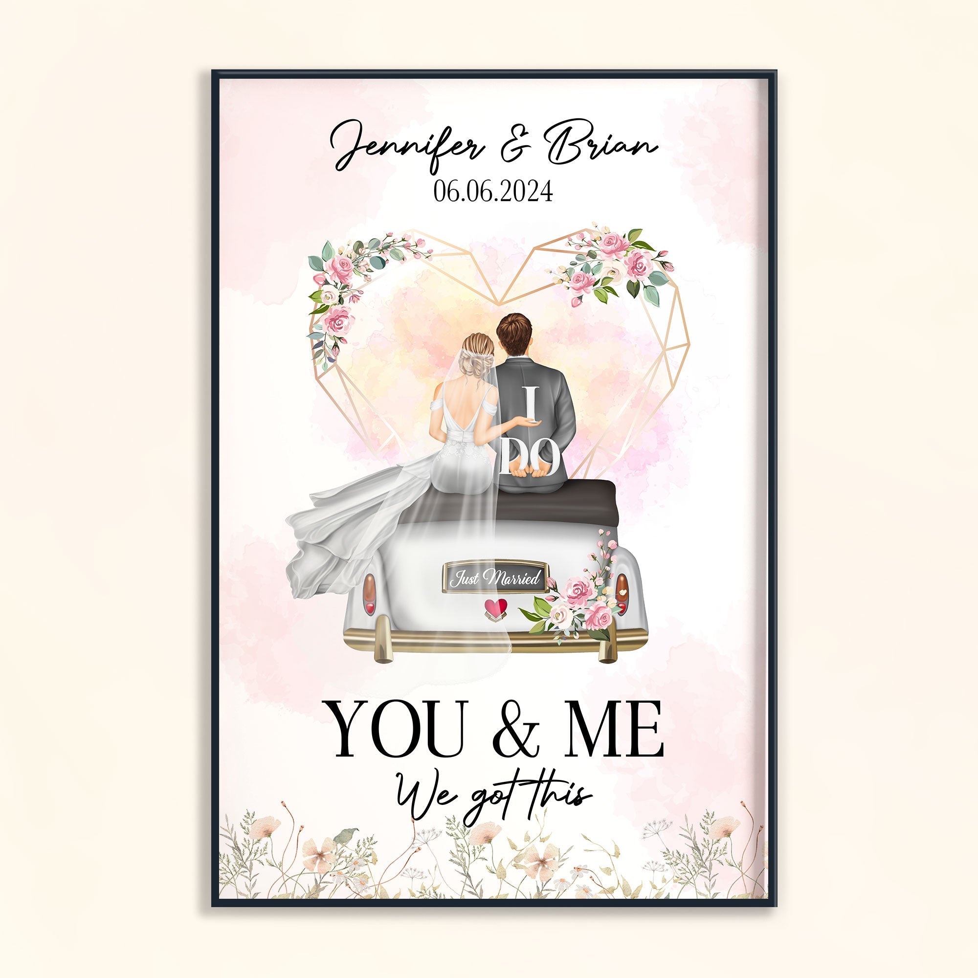 Just Married You & Me We Got This - Personalized Poster