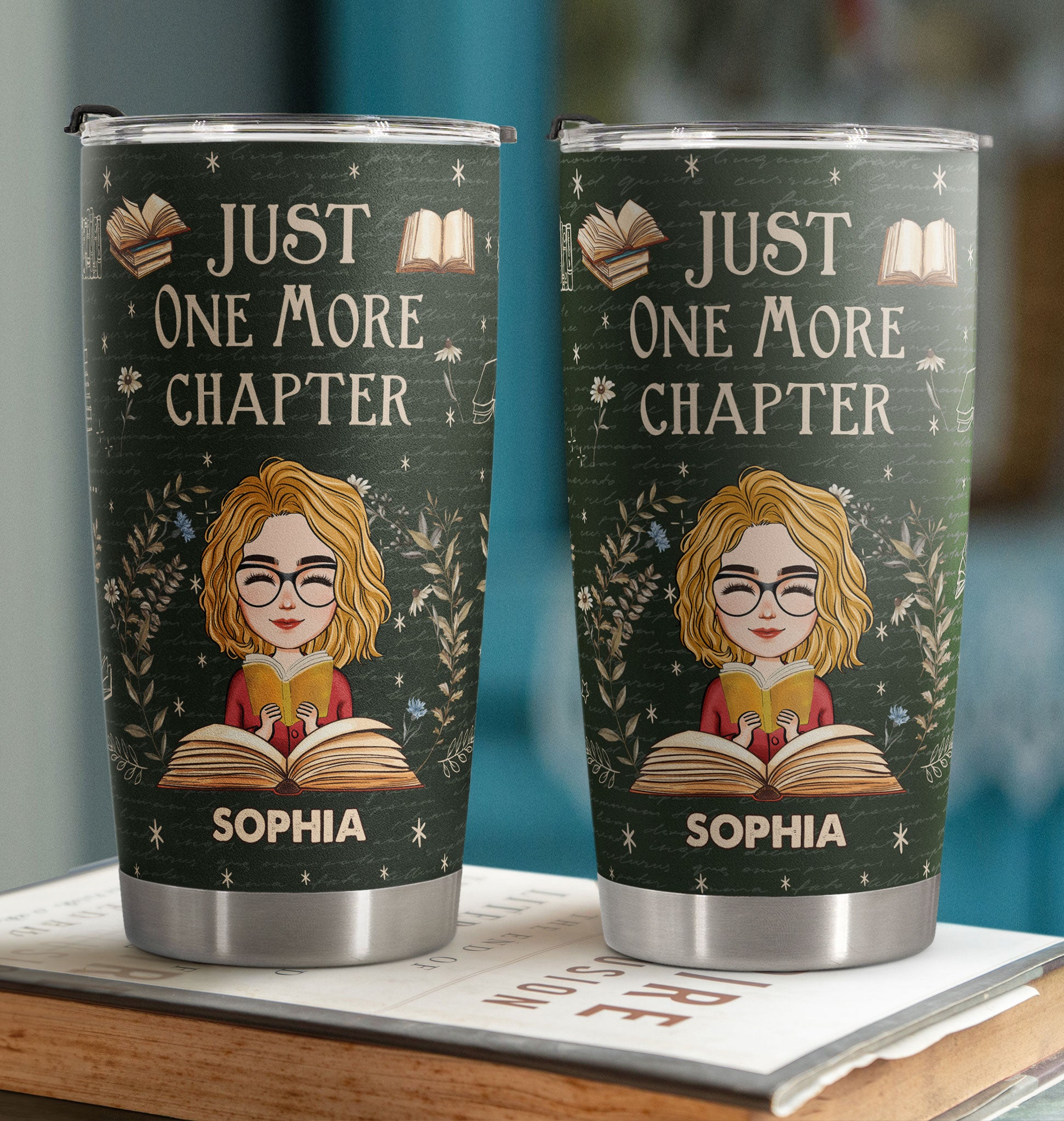 Just One More Chapter - Personalized Tumbler Cup