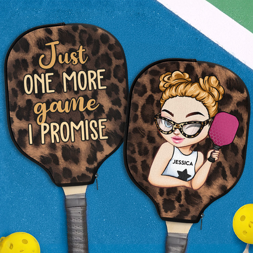 Just One More Game I Promise - Custom Pickleball Paddle Cover