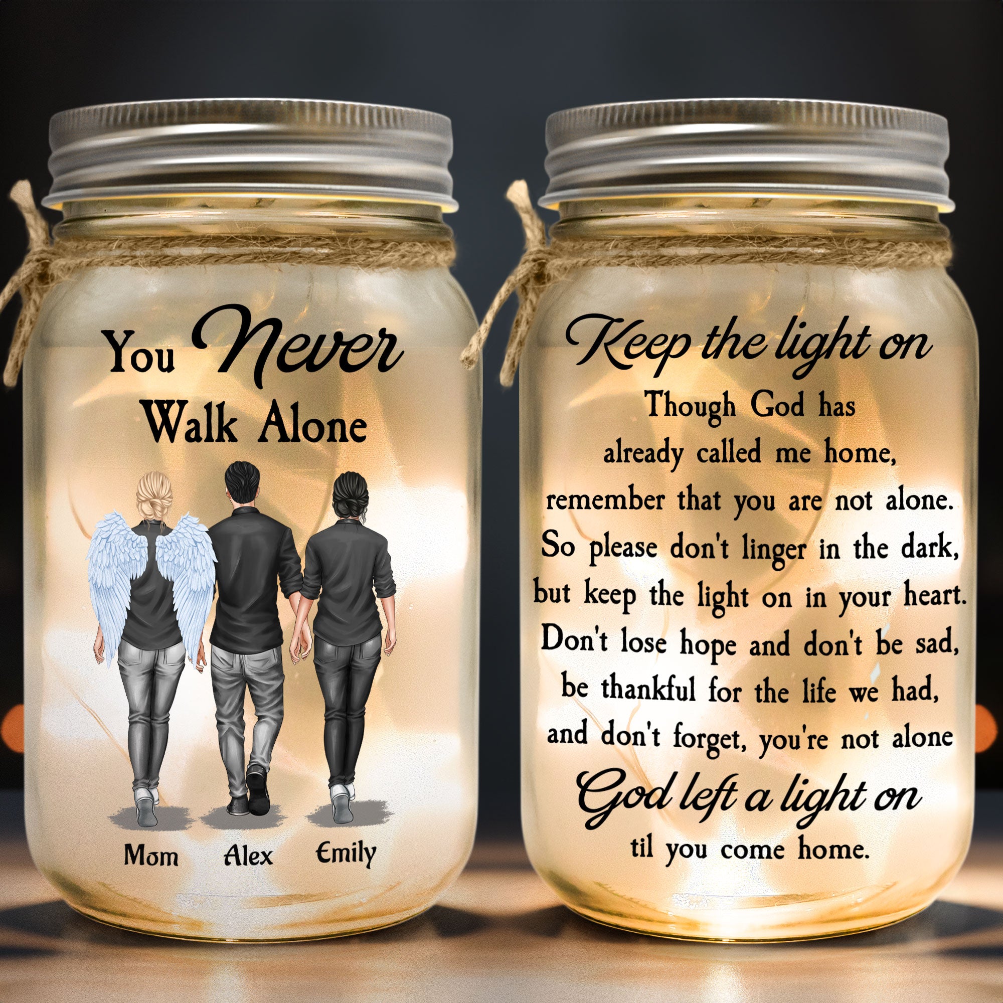 Keep The Light On You Never Walk Alone - Personalized Mason Jar Light