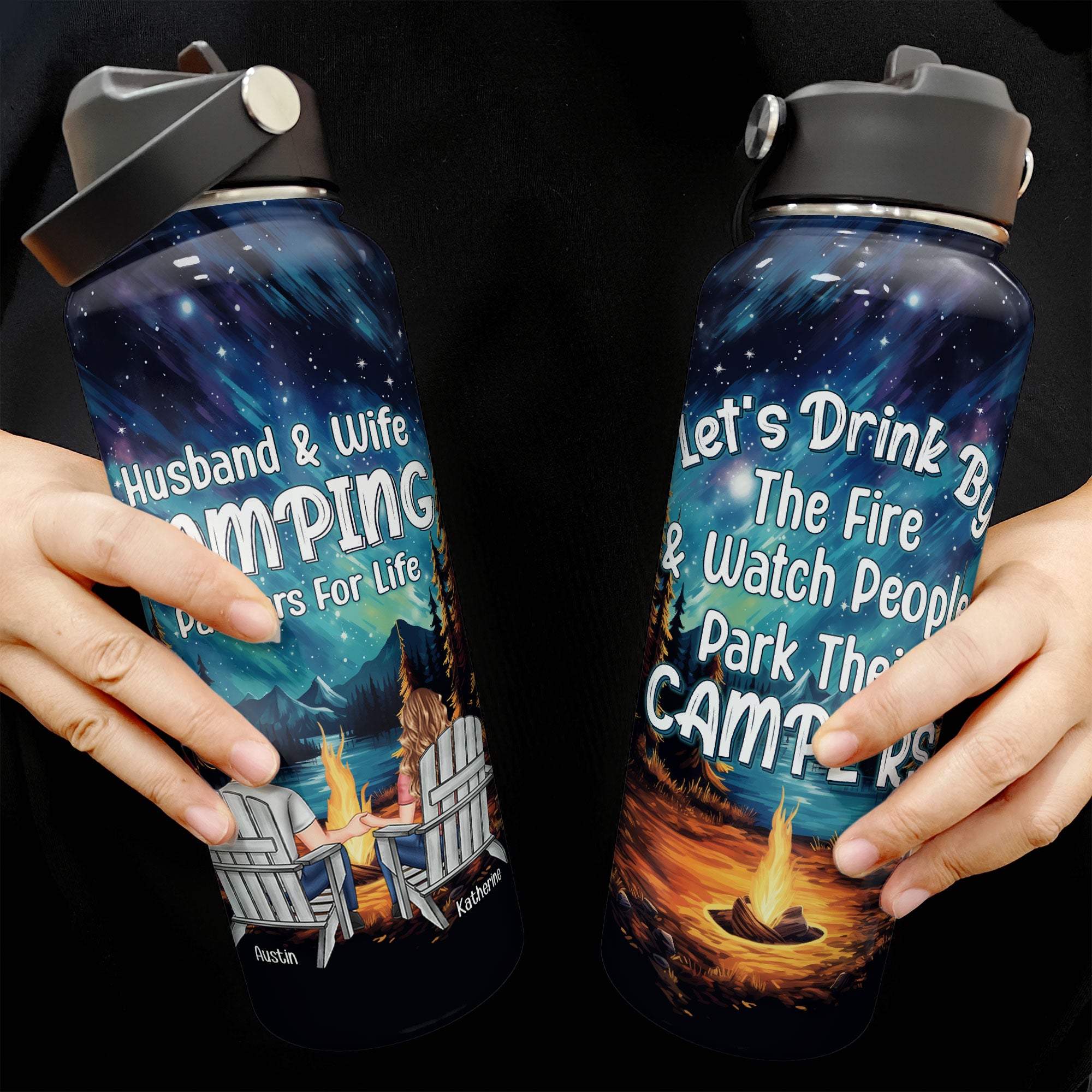 Let's Drink By The Fire & Watch People Park Their Campers - Personalized Stainless Steel Water Bottle