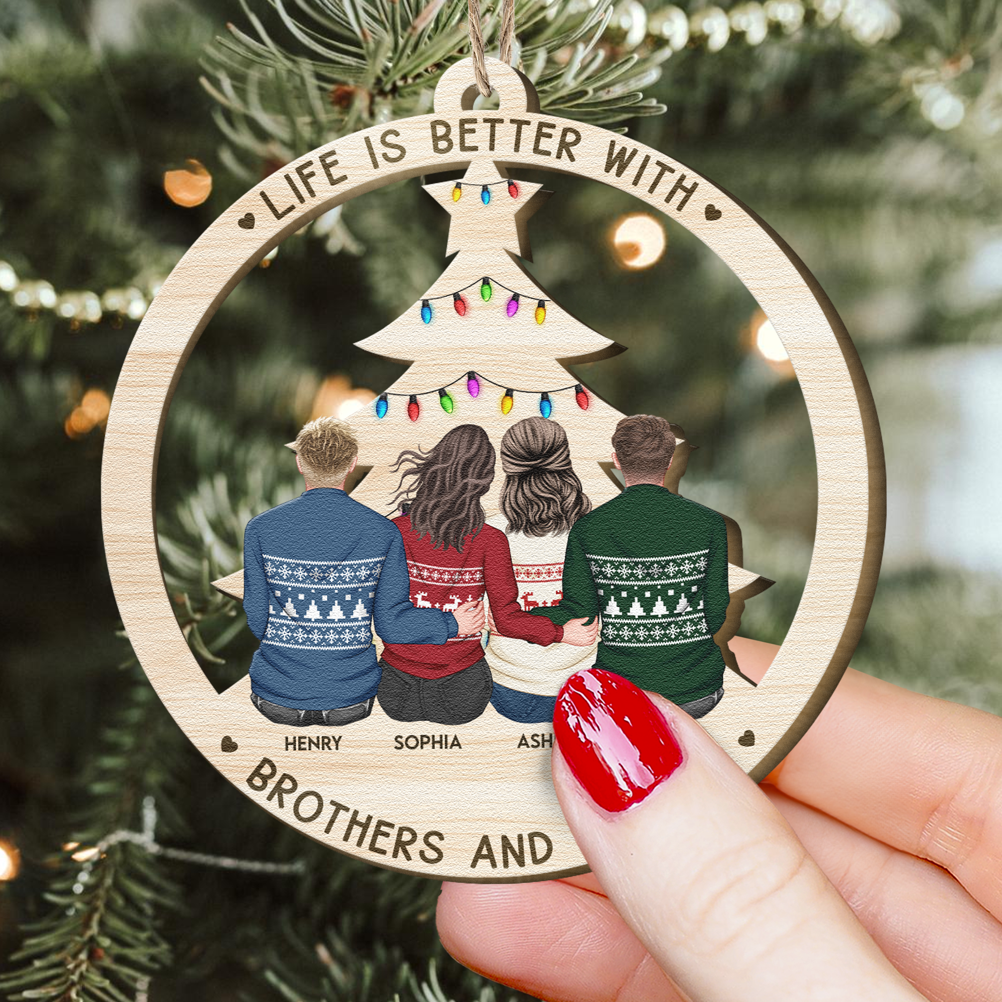 Life Is Better With Brothers & Sisters - New Version - Personalized Wooden Ornament