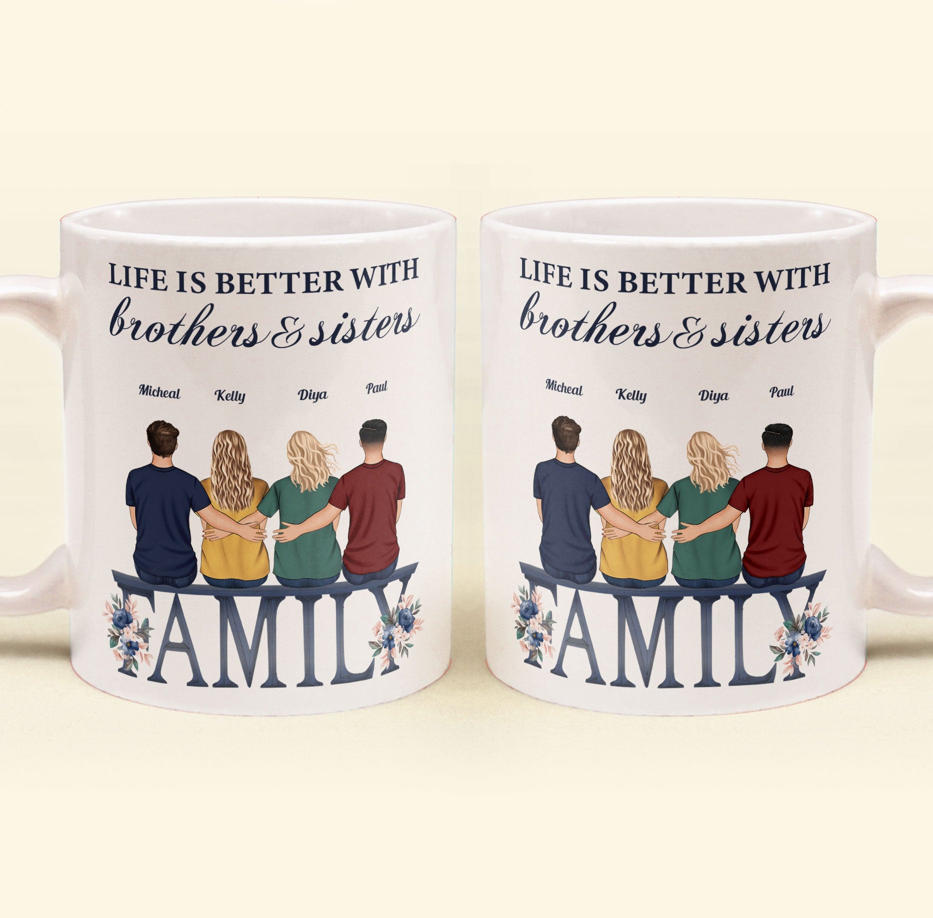 Life Is Better With Siblings - Personalized Mug