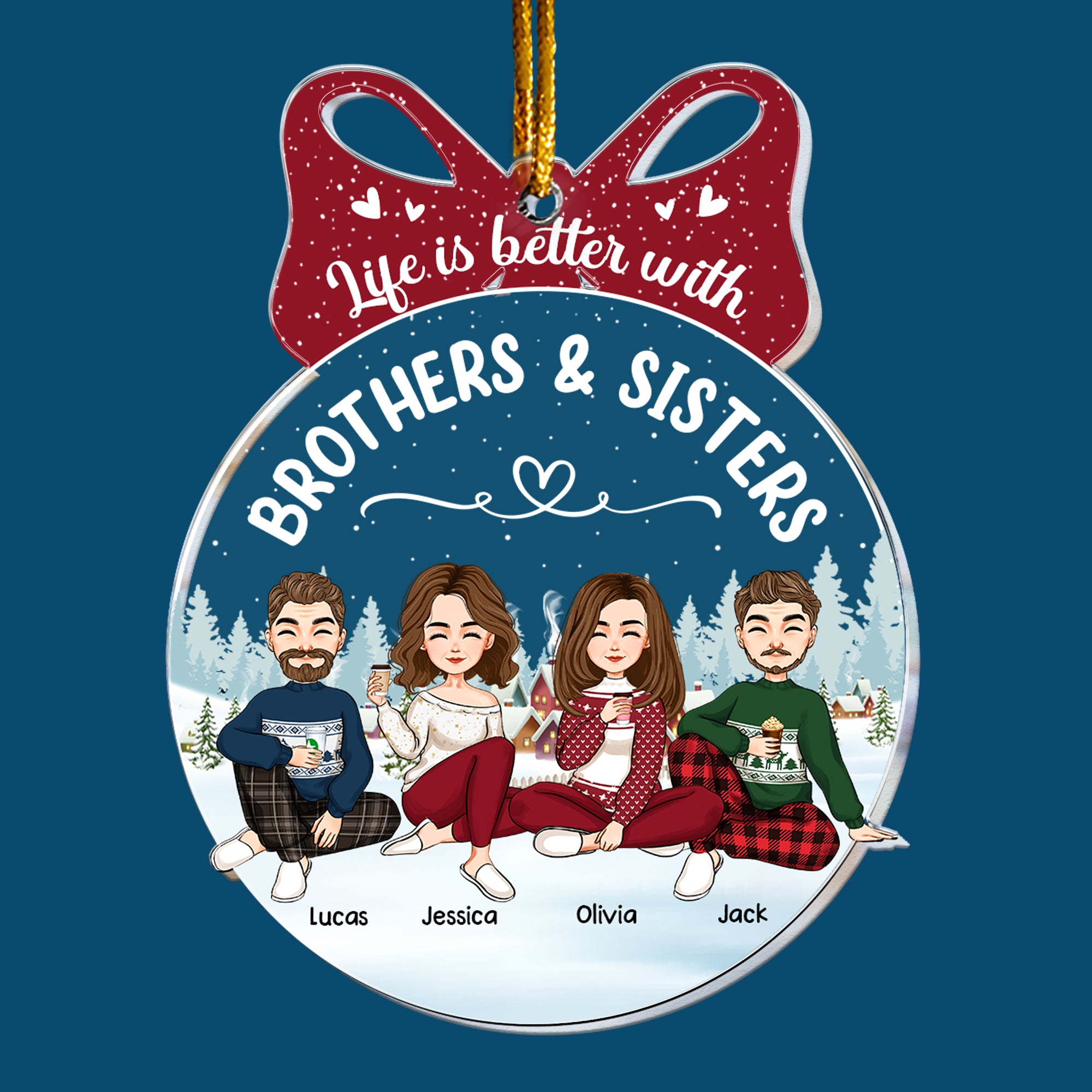 Life Is Better With Sisters And Brothers - Personalized Acrylic Ornament