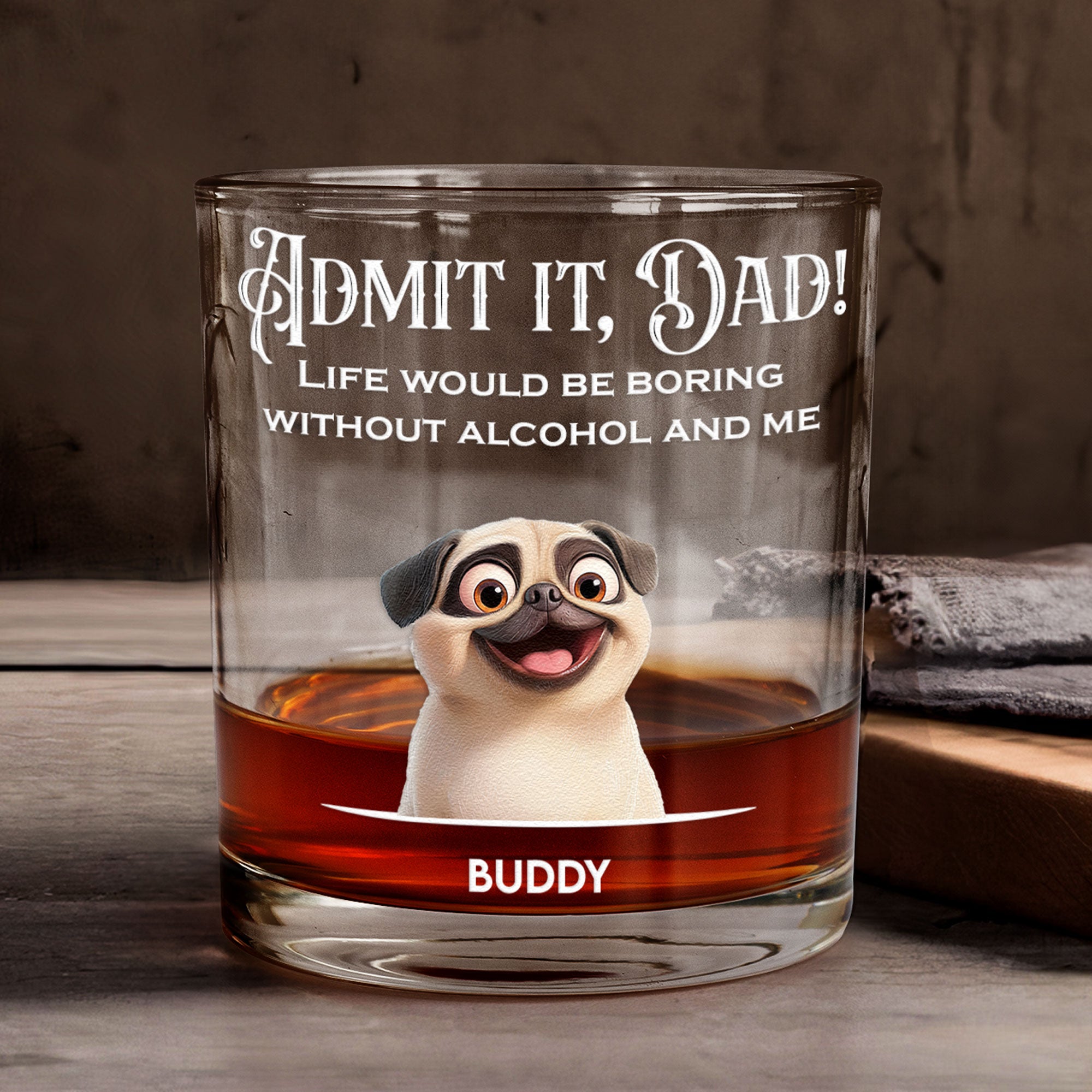 Life Would Be Boring Without Me - Personalized Whiskey Glass - 3D Style