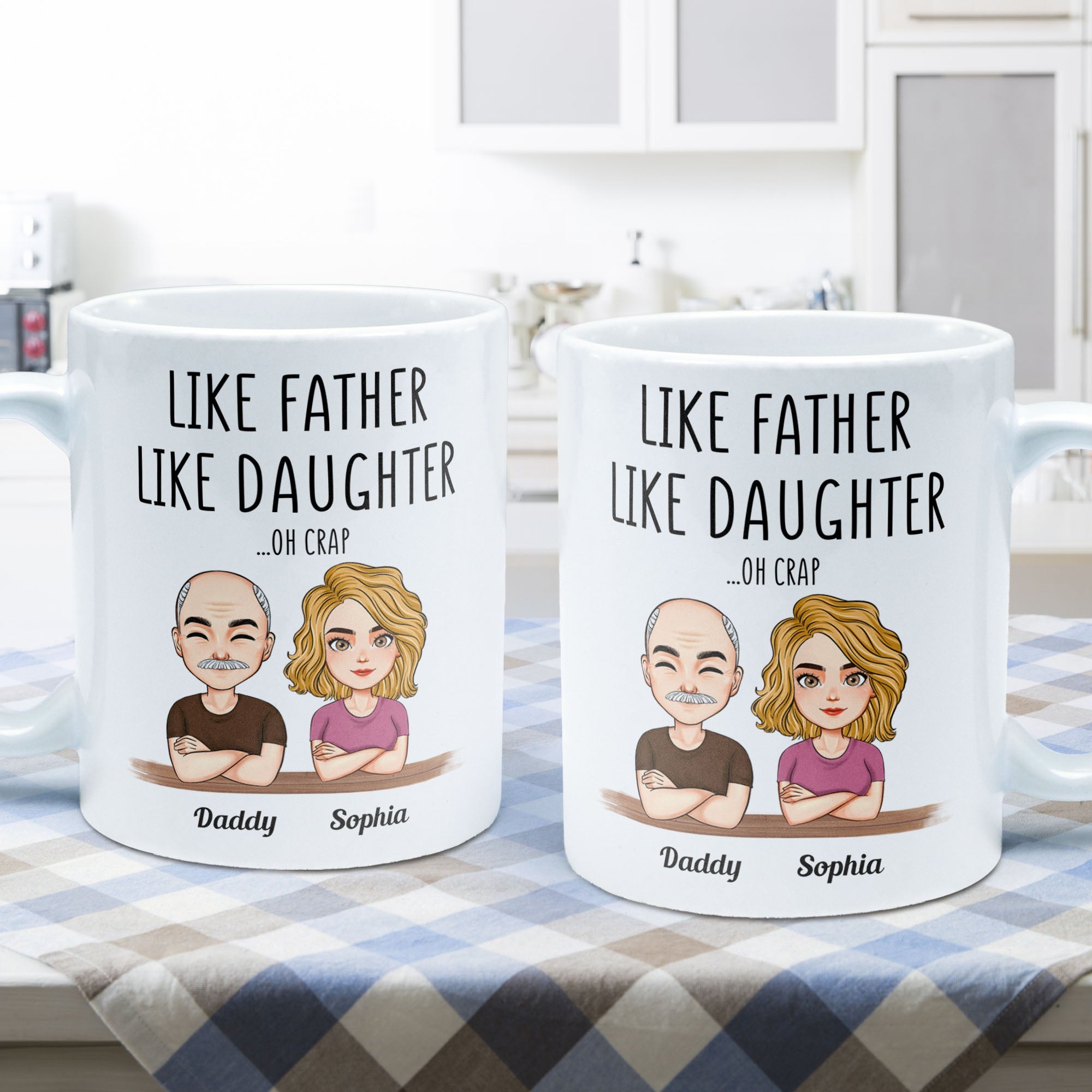 Like Father Like Daughter New Version - Personalized Mug