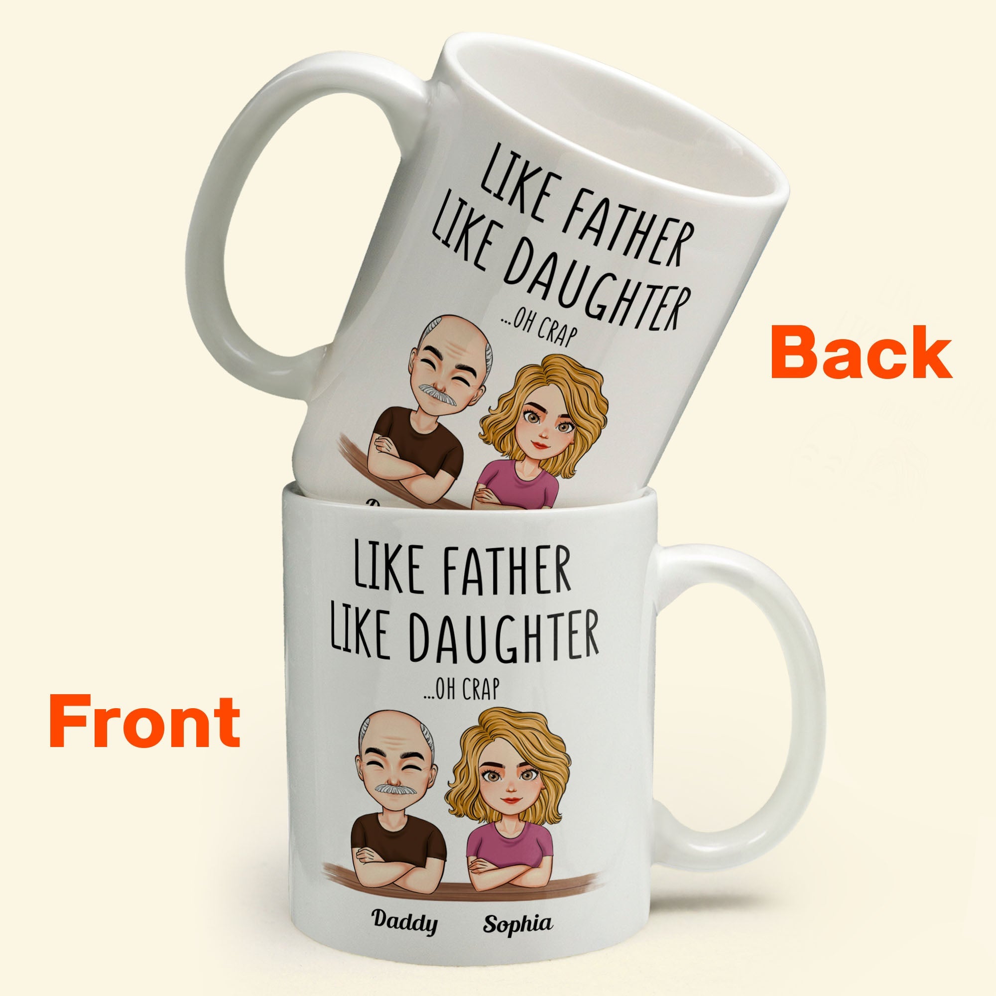 Like Father Like Daughter New Version - Personalized Mug