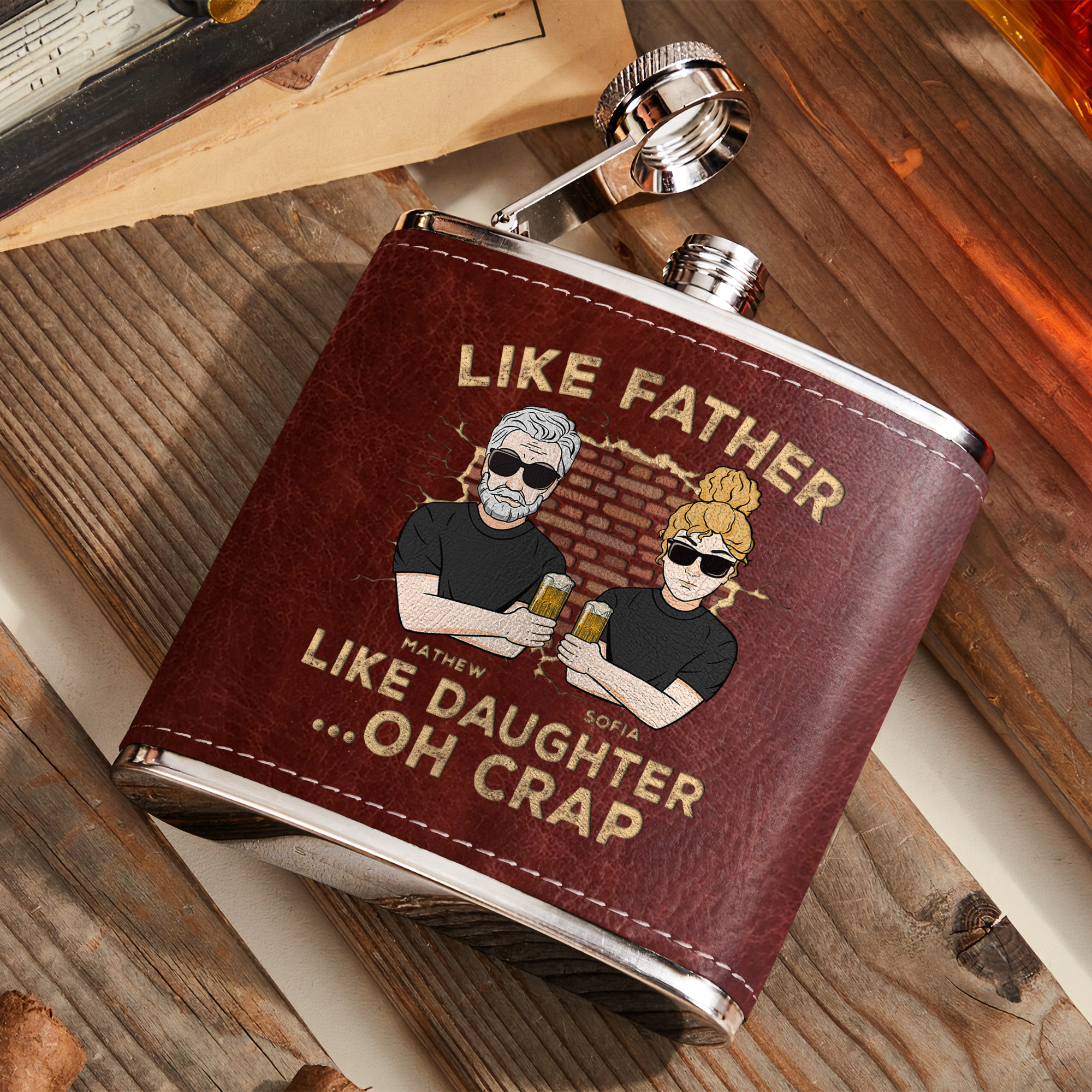 Like Father, Like Daughter...Oh Crap - Personalized Leather Flask