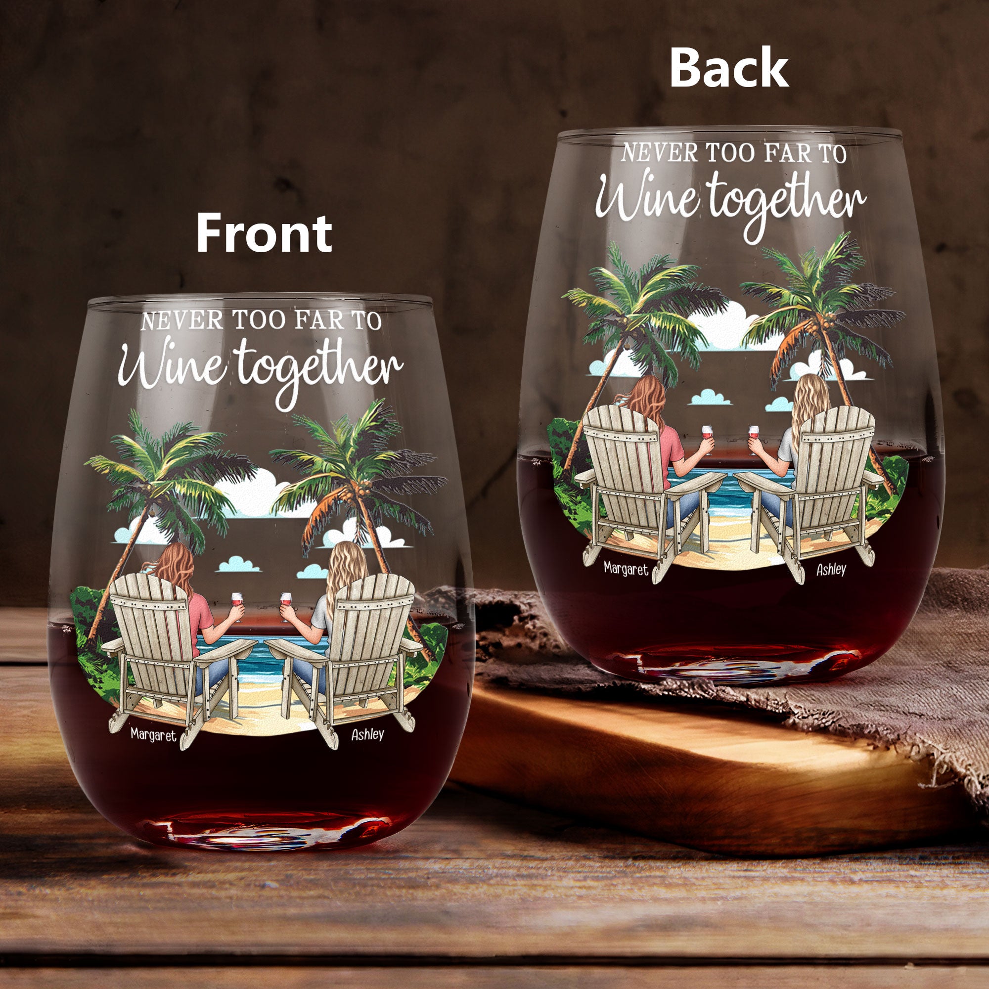 Long Distance Family Friends Never Too Far To Wine Together - Personalized Stemless Wine Glass