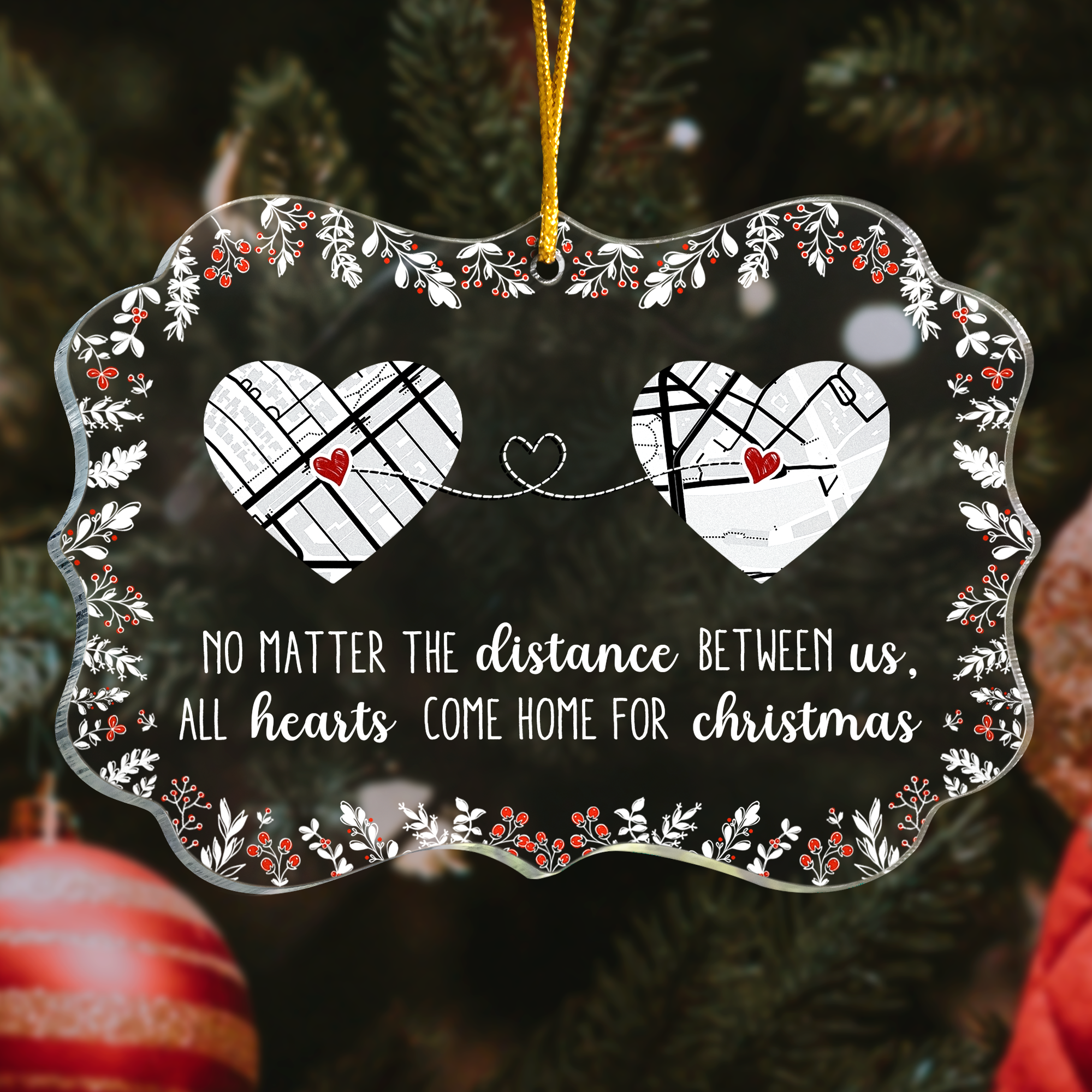 Long Distance Gifts For Family, Friends, Couples - Custom Maps - Personalized Acrylic Ornament