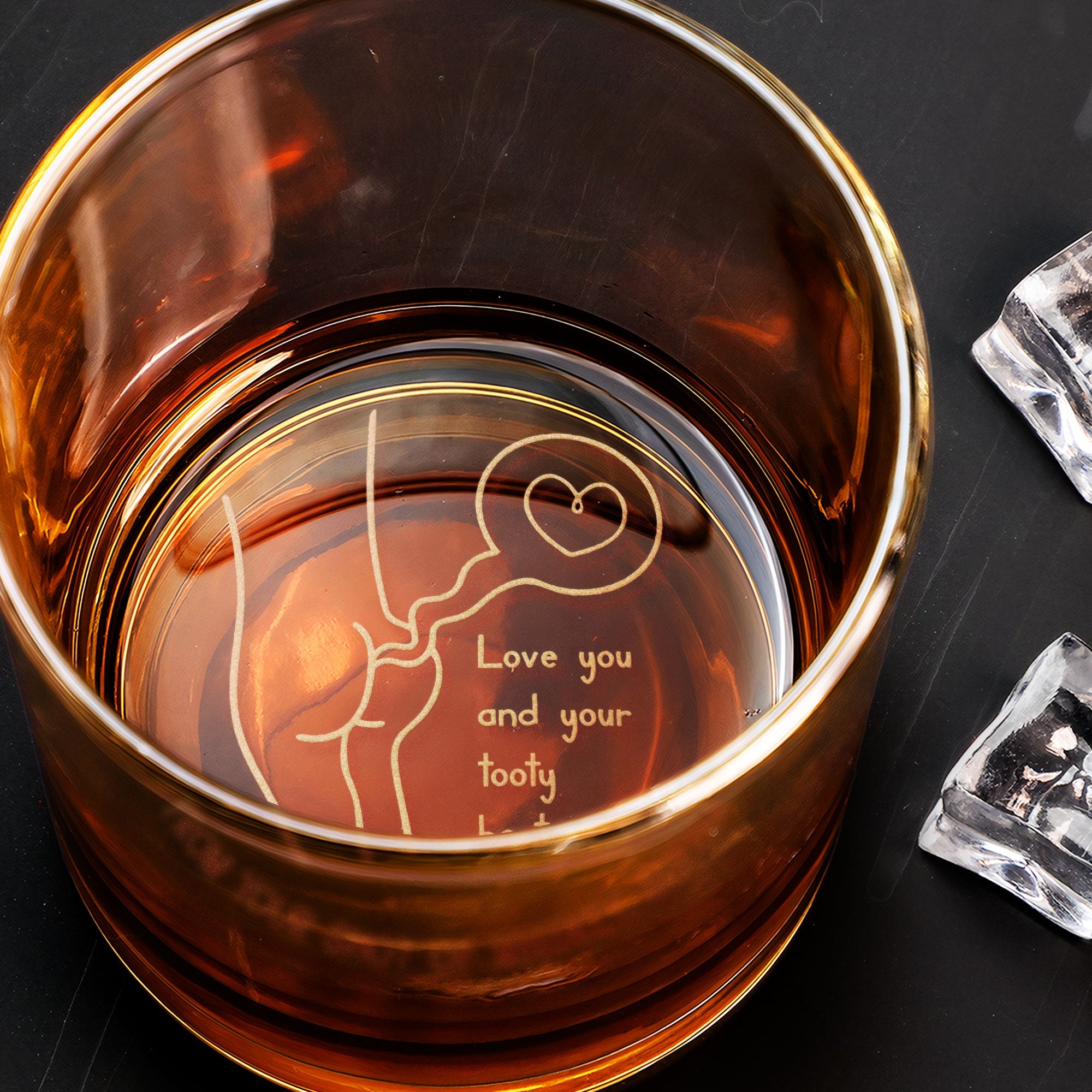 Love You And Your Tooty Booty - Personalized Engraved Whiskey Glass