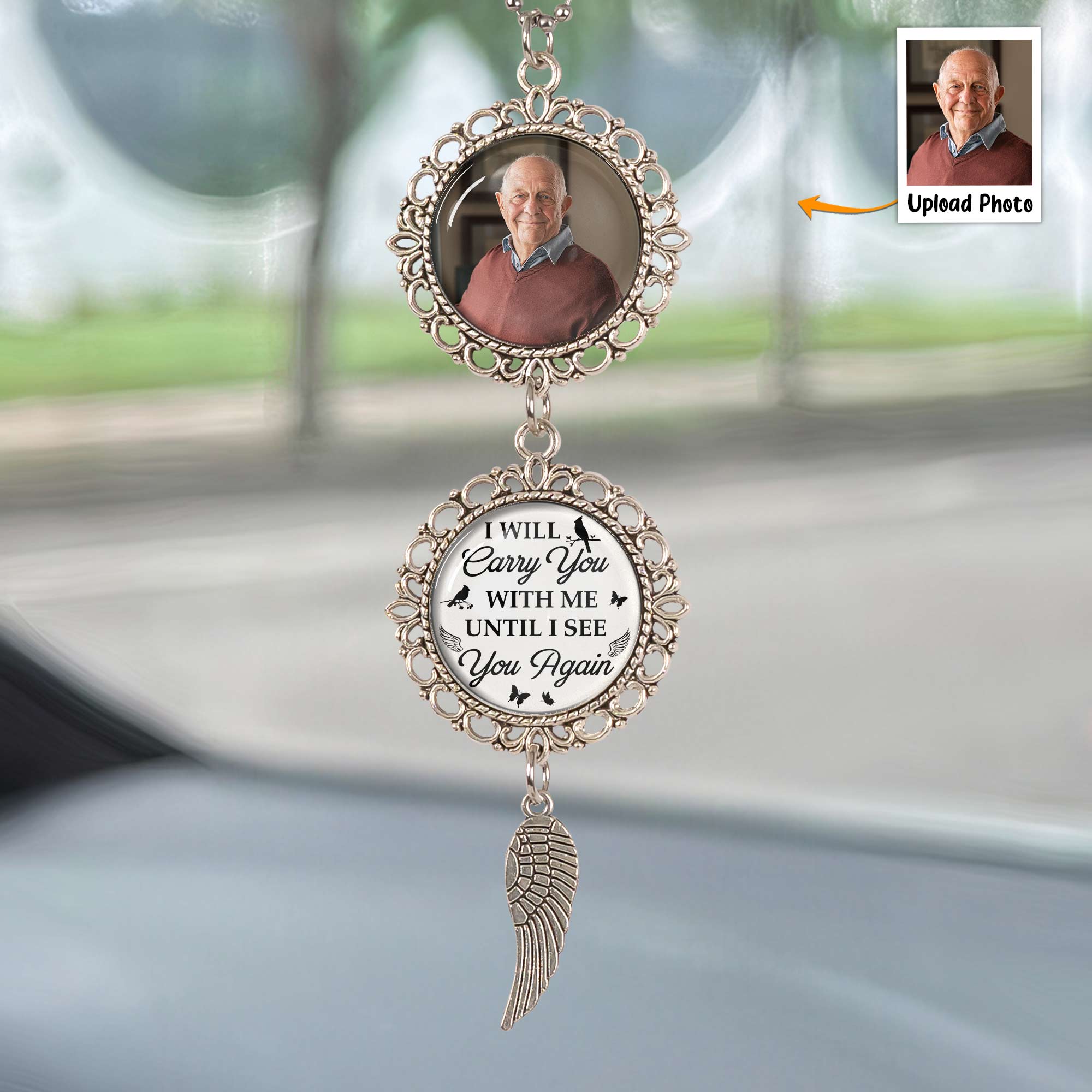 Memorial Car Ornament I Will Carry You With Me - Personalized Photo Car Ornament