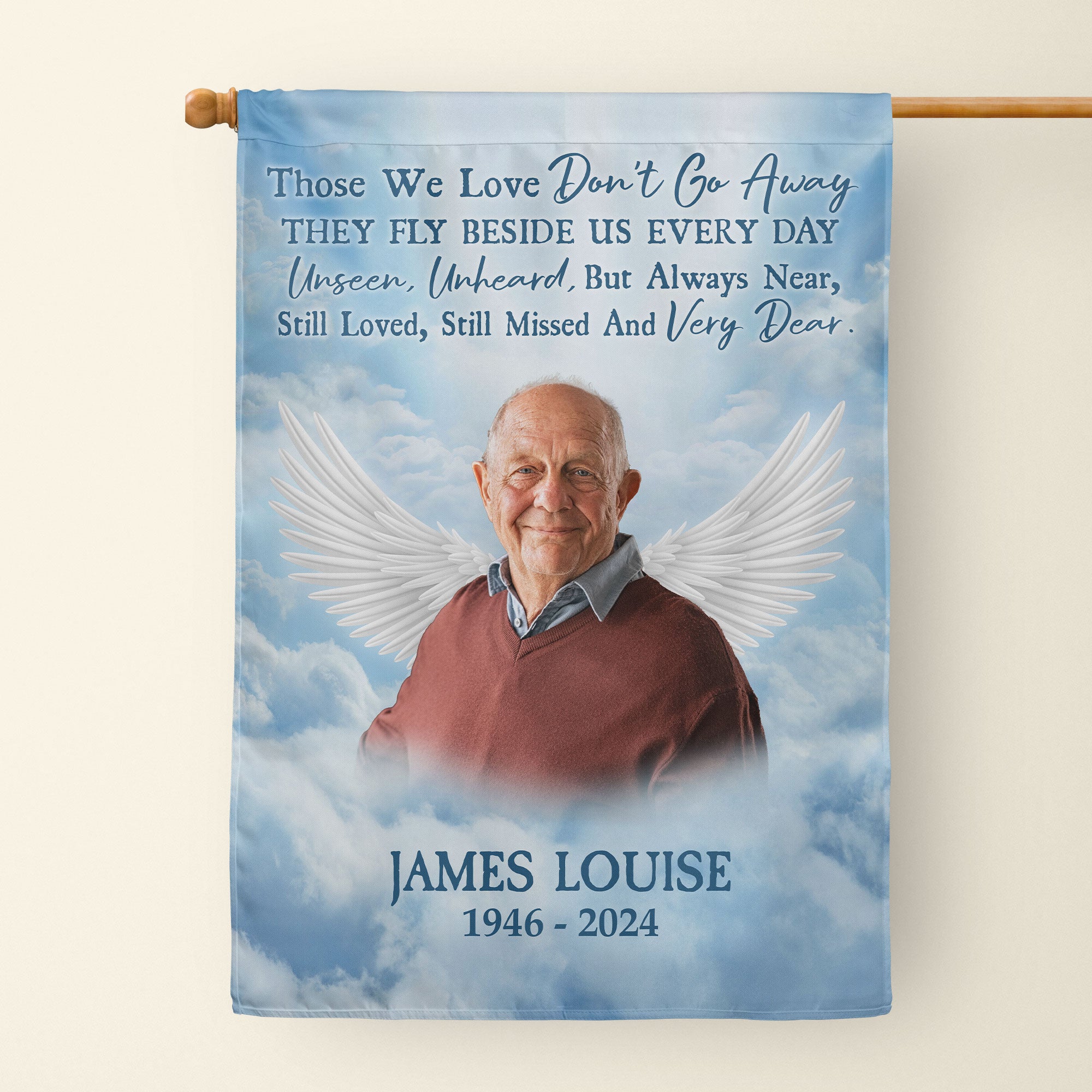 Memorial Garden Flag Those We Love Don't Go Away - Personalized Photo Flag