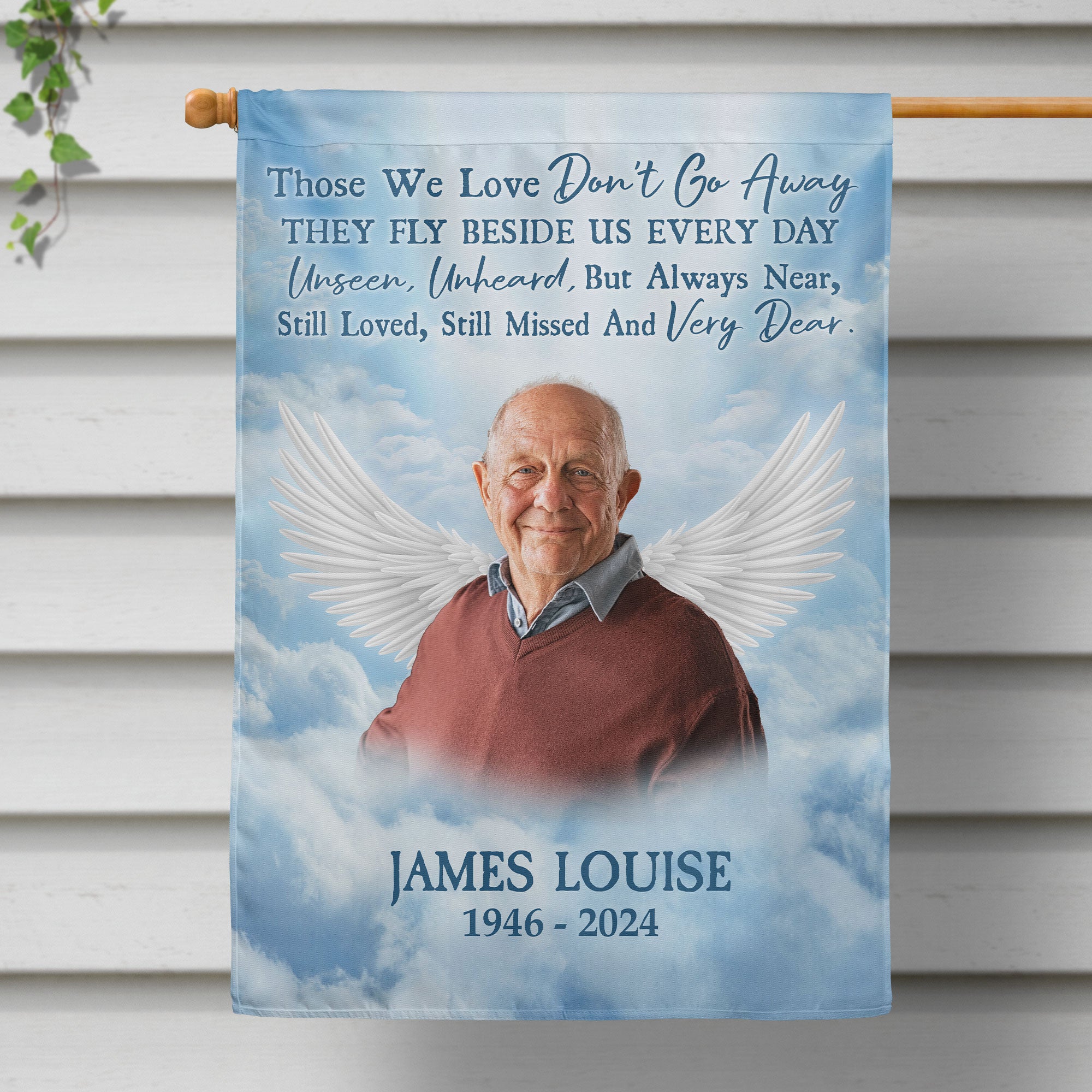 Memorial Garden Flag Those We Love Don't Go Away - Personalized Photo Flag