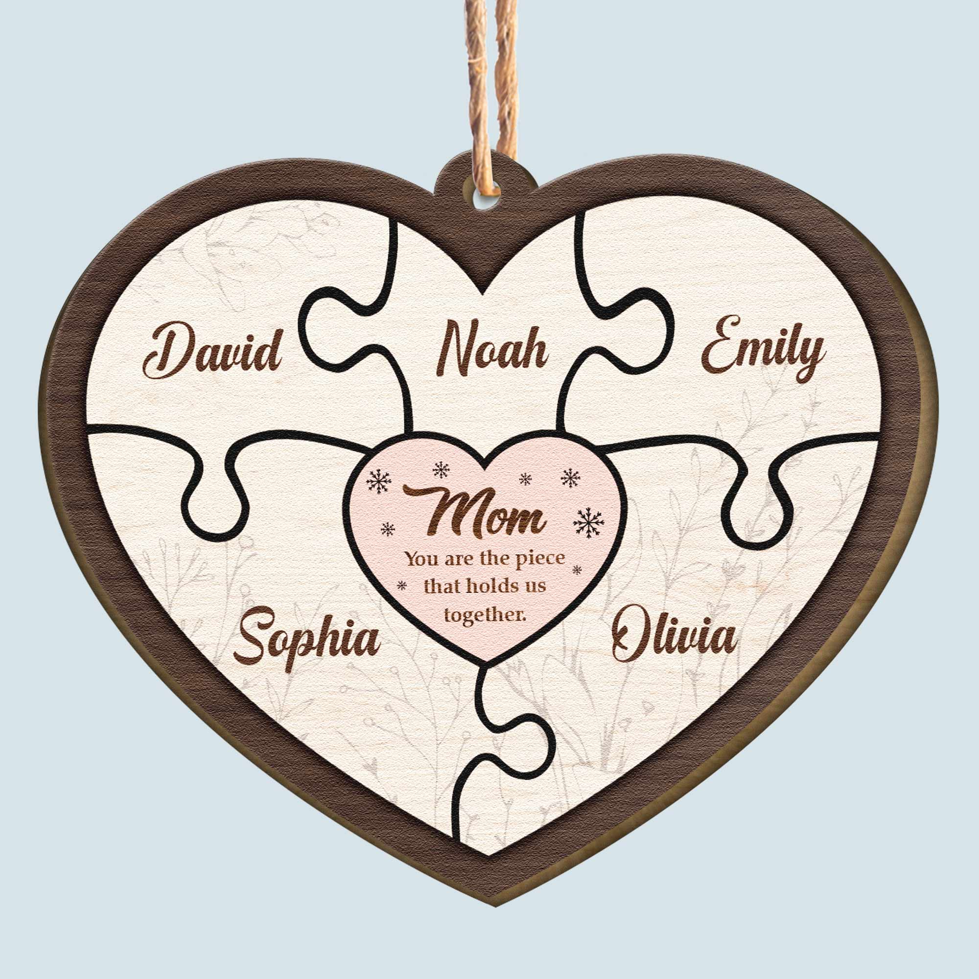 Mom Holds Us Together - Personalized Wooden Ornament