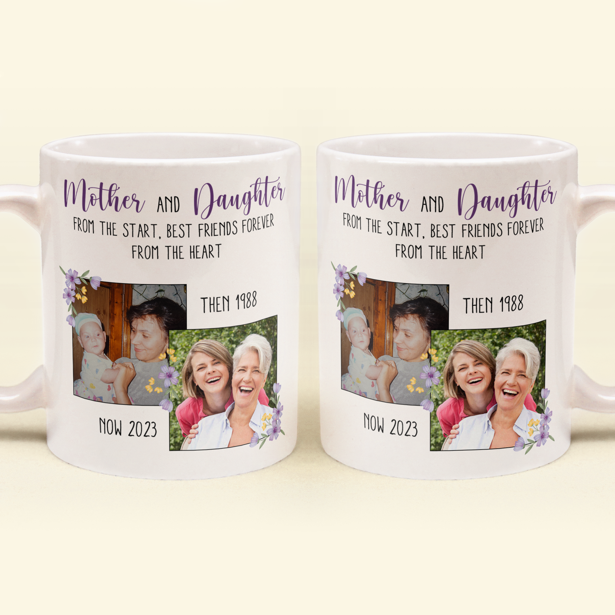 Mother And Daughter From The Start - Personalized Photo Mug