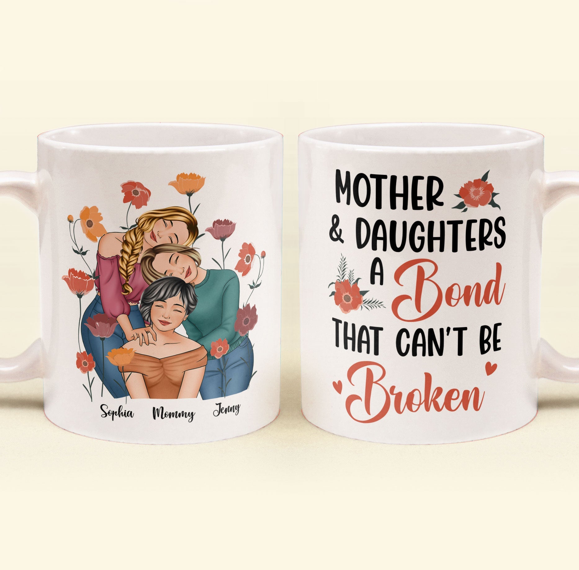 Mother & Daughters A Bond That Can't Be Broken - Personalized Mug