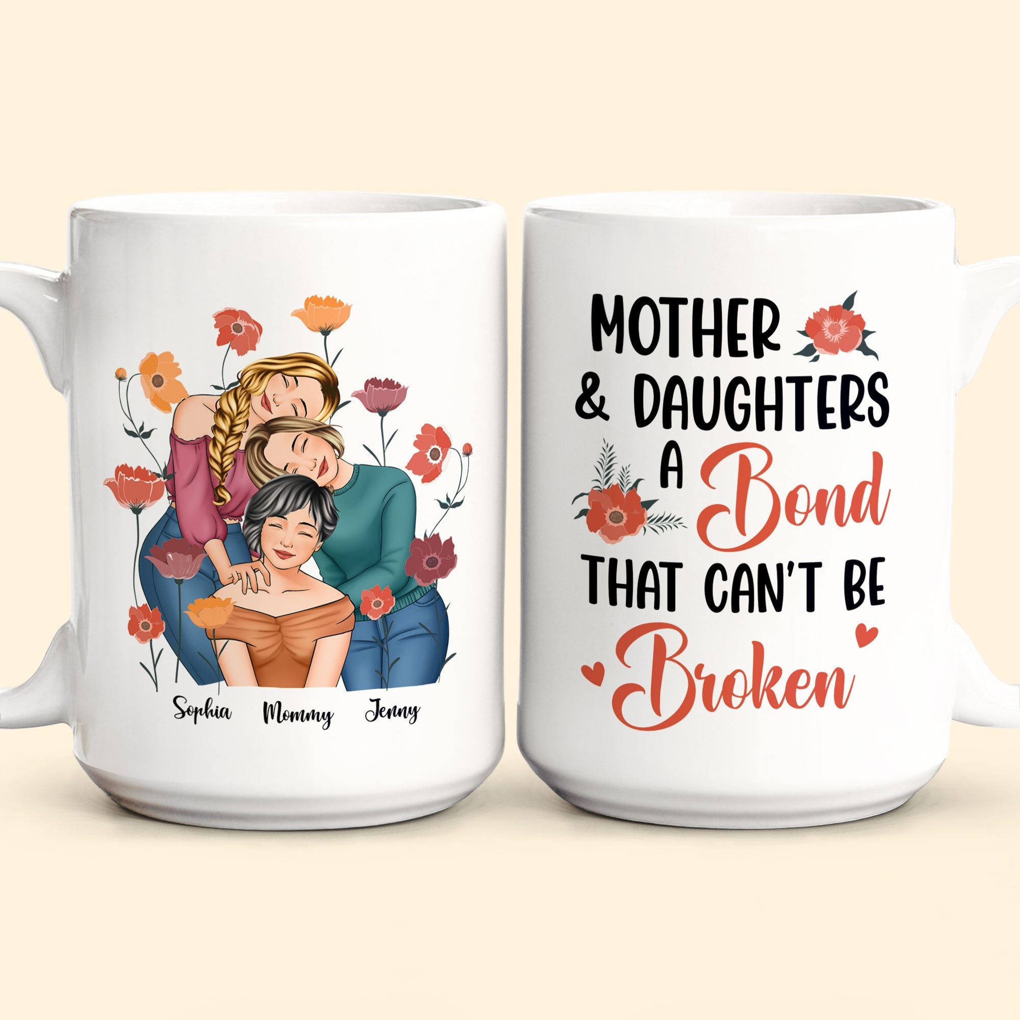 Mother & Daughters A Bond That Can't Be Broken - Personalized Mug