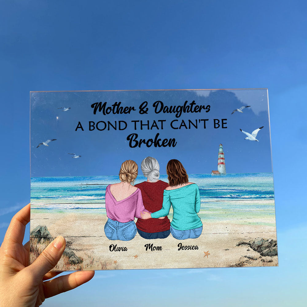 Mother & Daughters A Bond That Can't Be Broken Sea - Personalized Acrylic Plaque