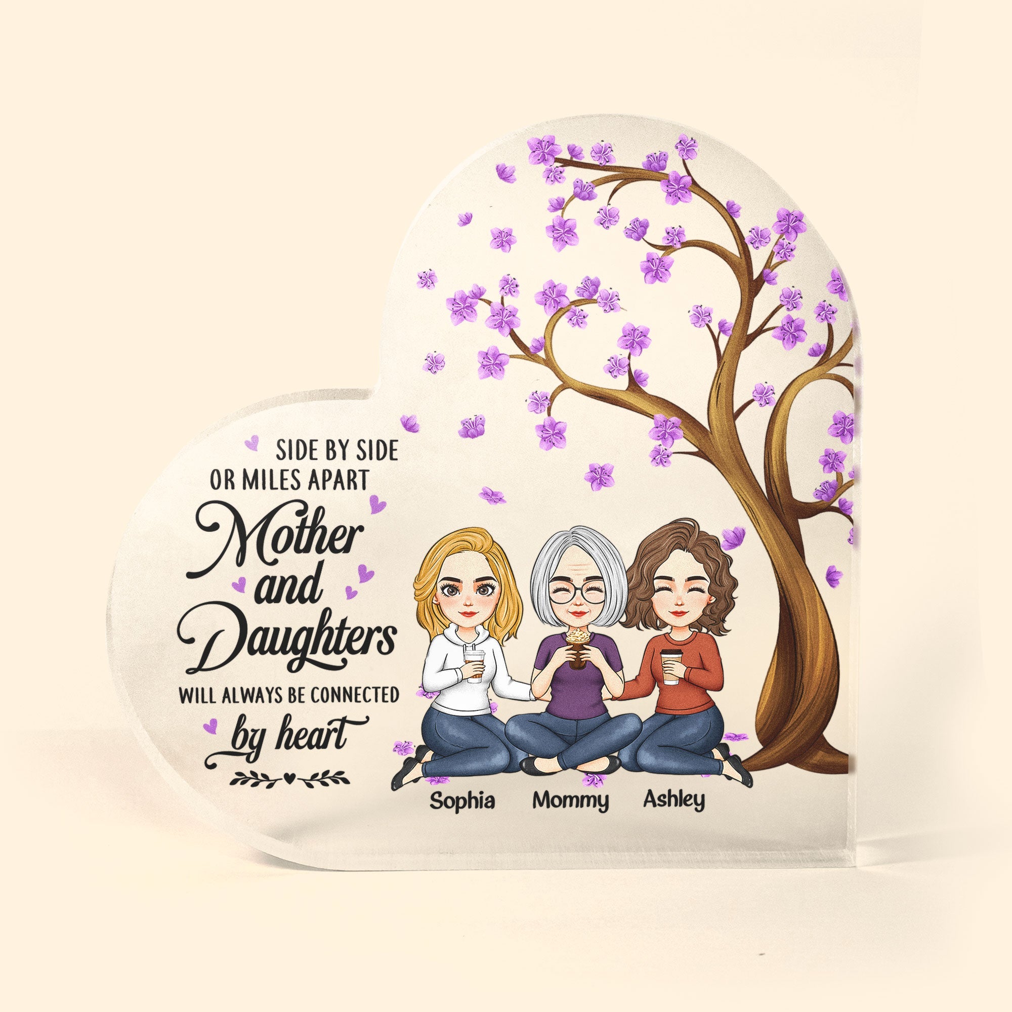 Mother & Daughters Will Always Be Connected By Heart - Personalized Heart Shaped Acrylic Plaque