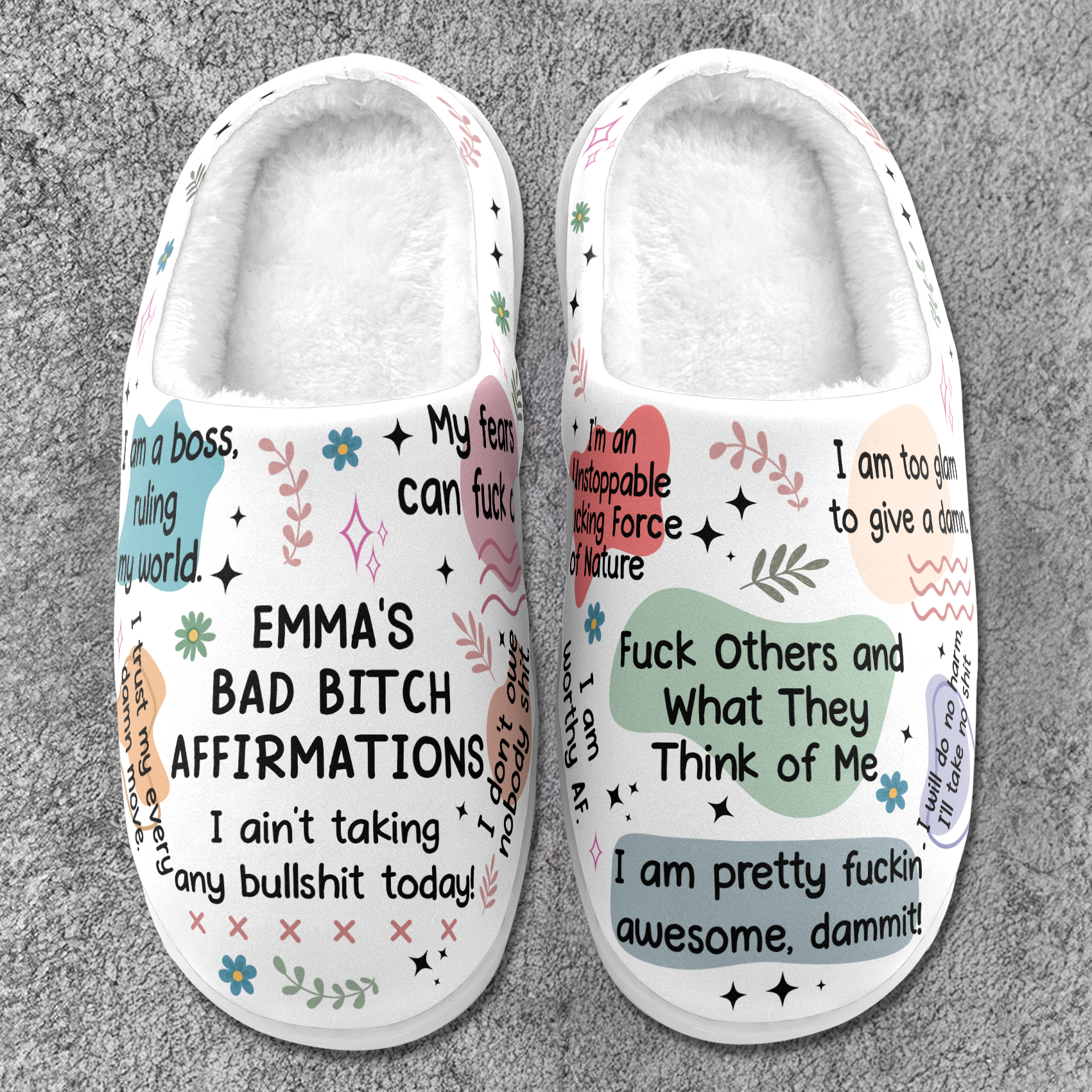 My Bad B*Tch Affirmations - Gifts For Daughter, Friends, Sister, For Me Gift - Personalized Slippers