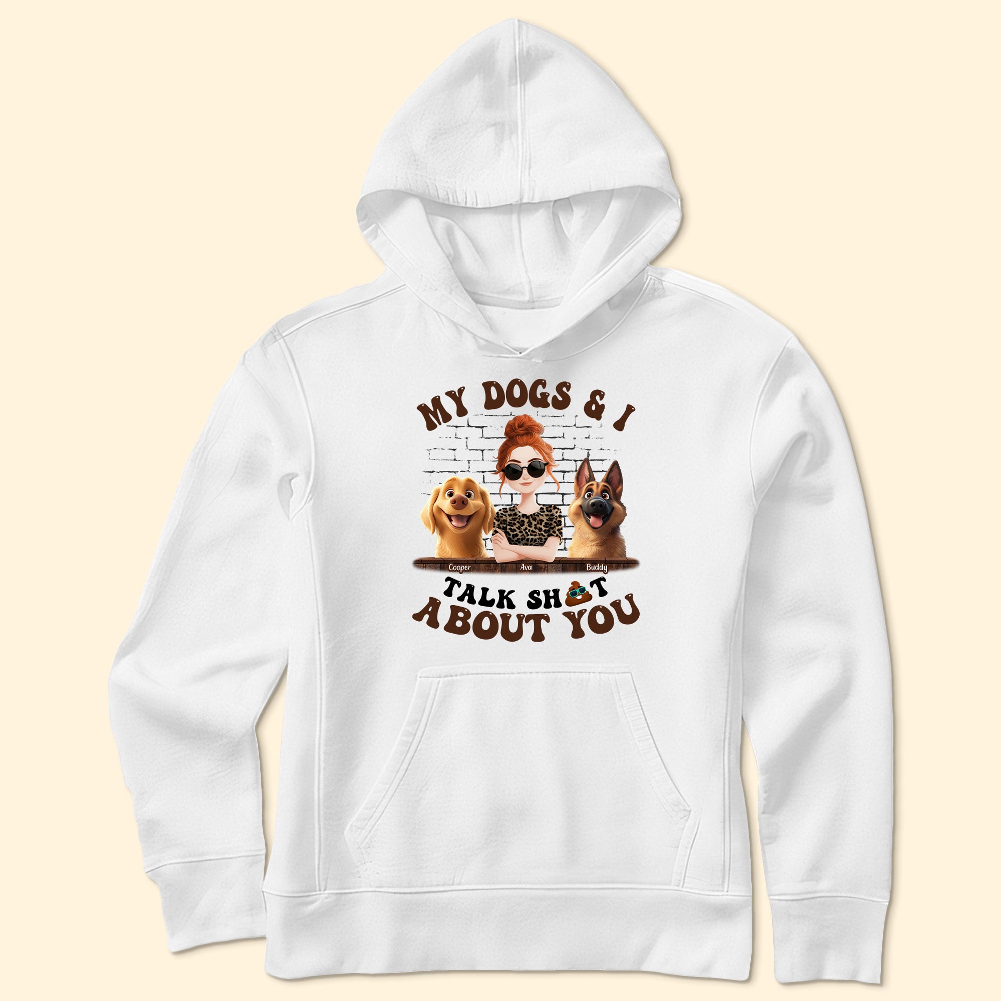 My Dog And I Talk Sh!t About You - Personalized Shirt