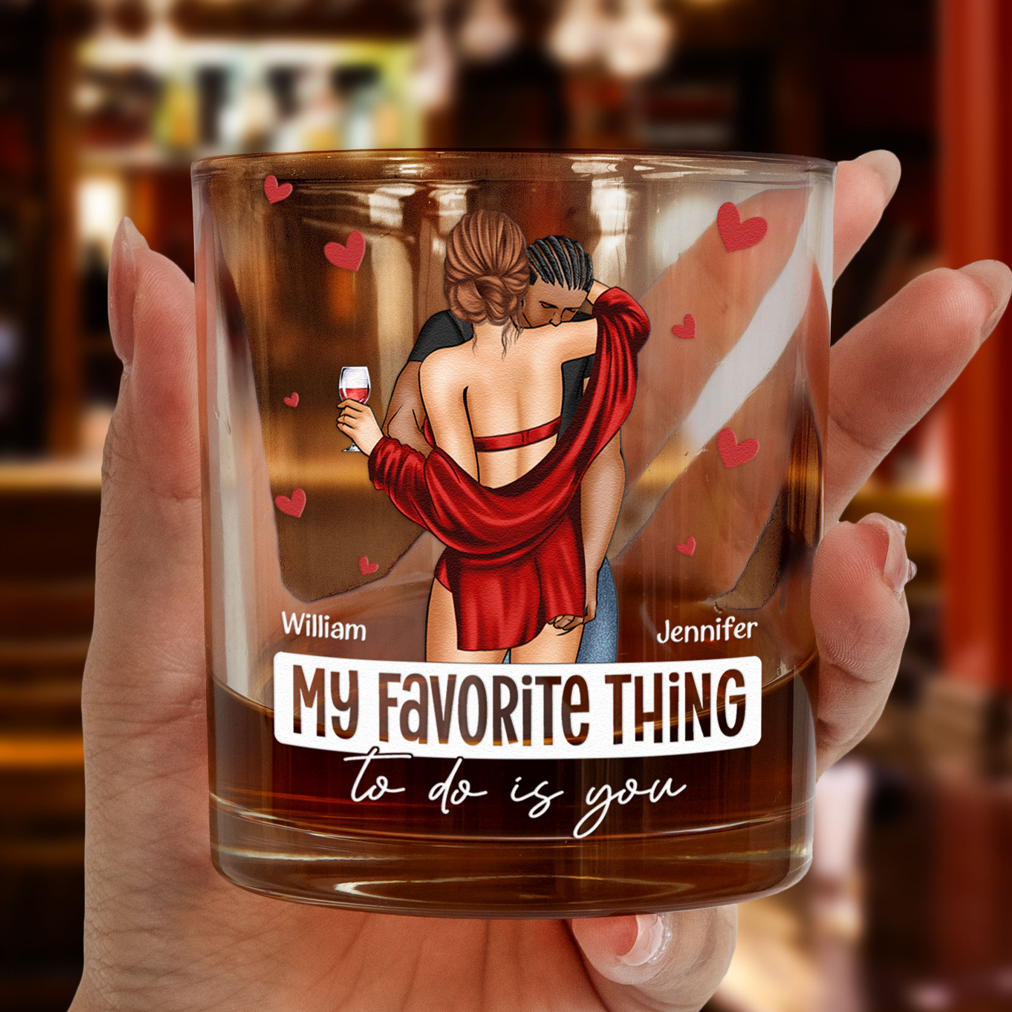 My Favorite Thing To Do Is You - Personalized Whiskey Glass