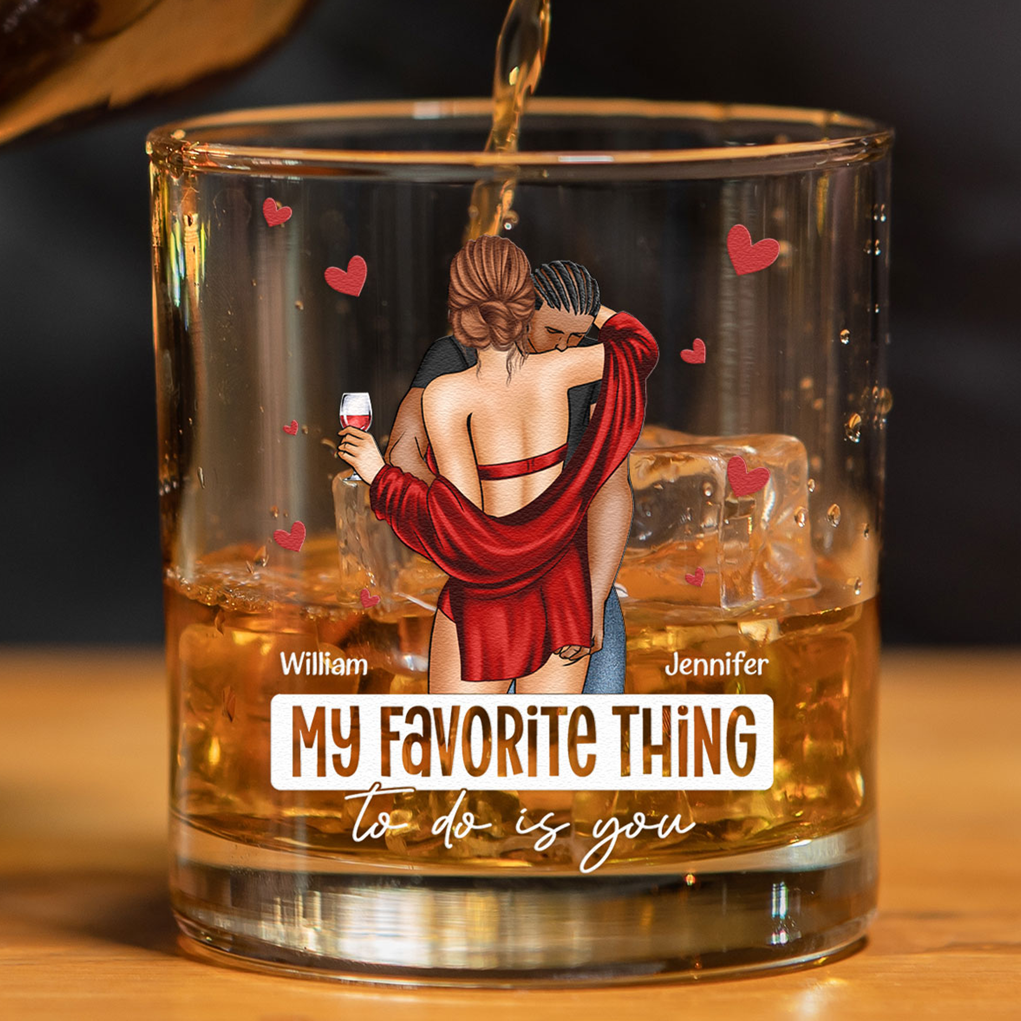 My Favorite Thing To Do Is You - Personalized Whiskey Glass