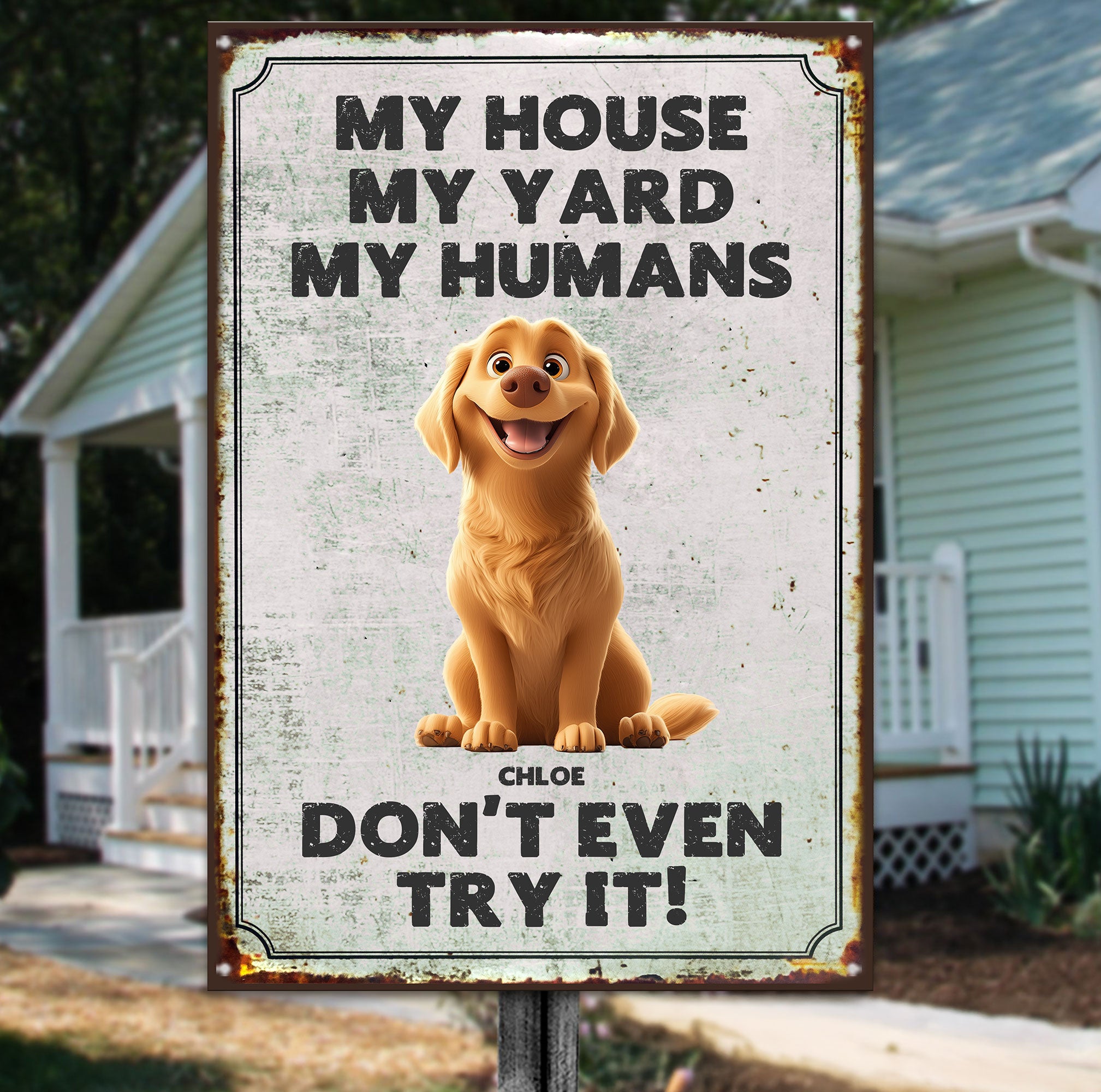 My House My Yard My Humans - Personalized Metal Sign