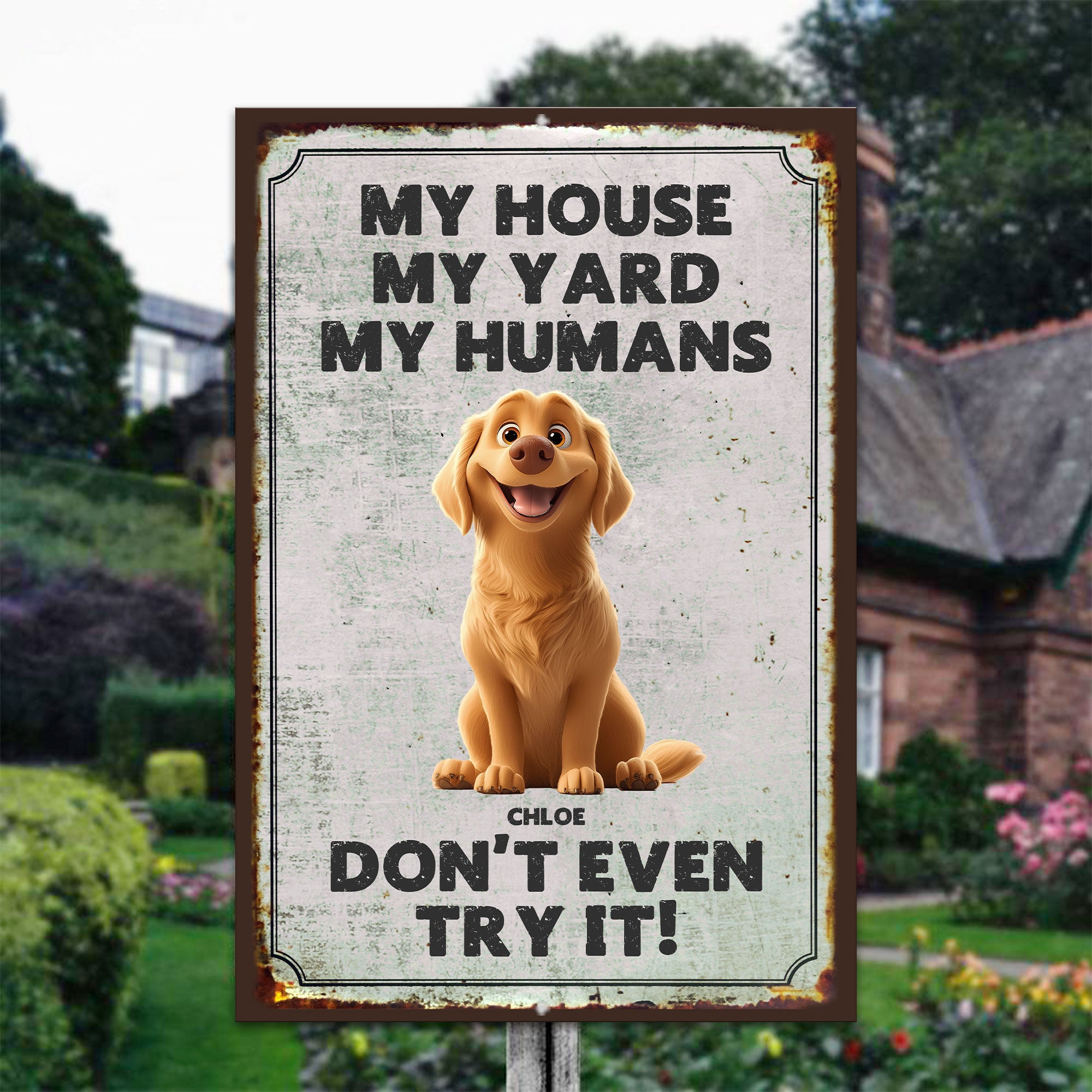 My House My Yard My Humans - Personalized Metal Sign