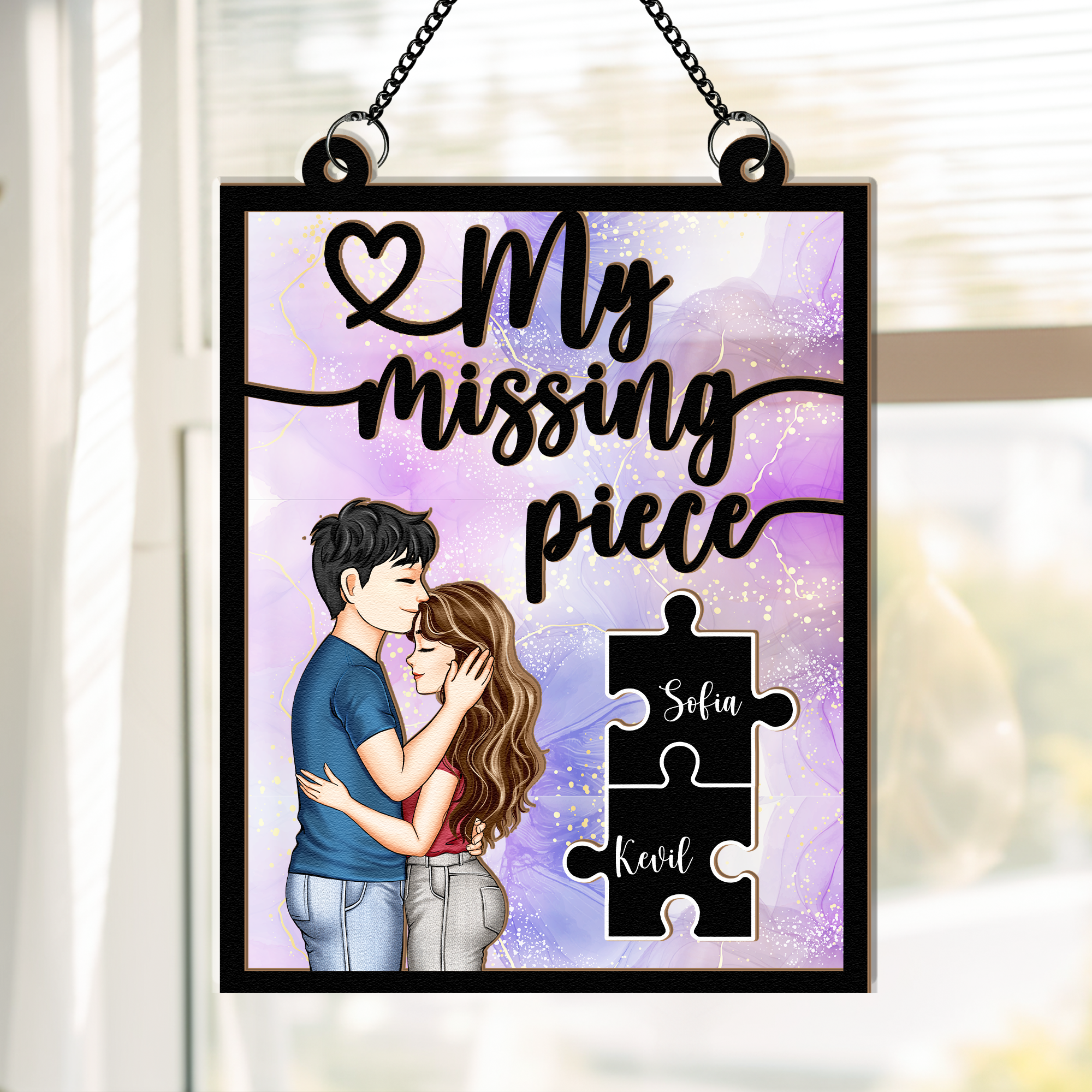 My Missing Piece Couples - Personalized Window Hanging Suncatcher Ornament