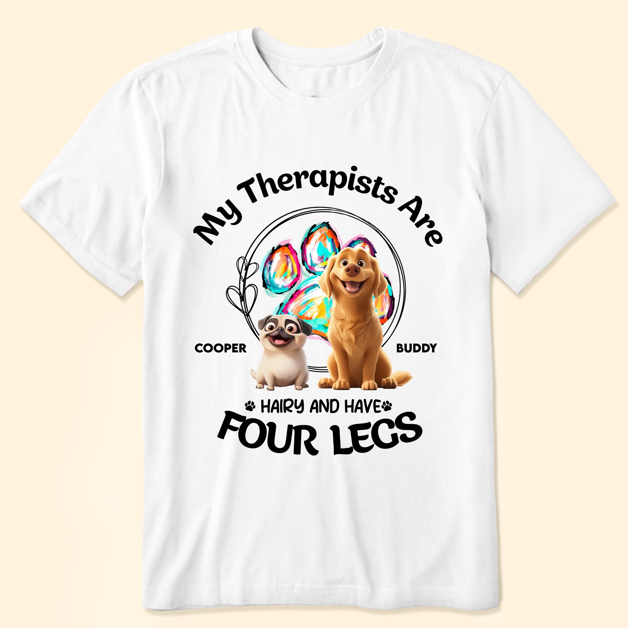 My Therapist Has Four Legs - Personalized Shirt