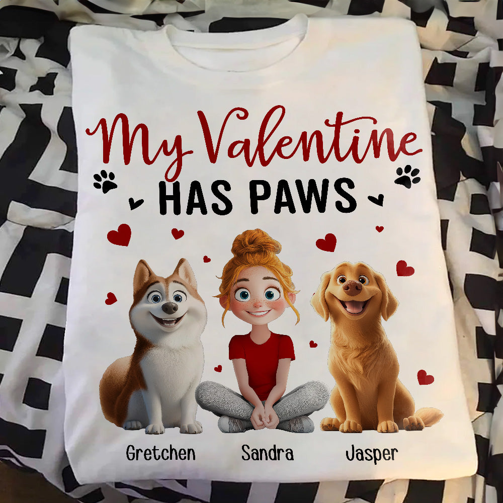 My Valentine Has Paws Gift For Dog Lovers - Personalized Shirt