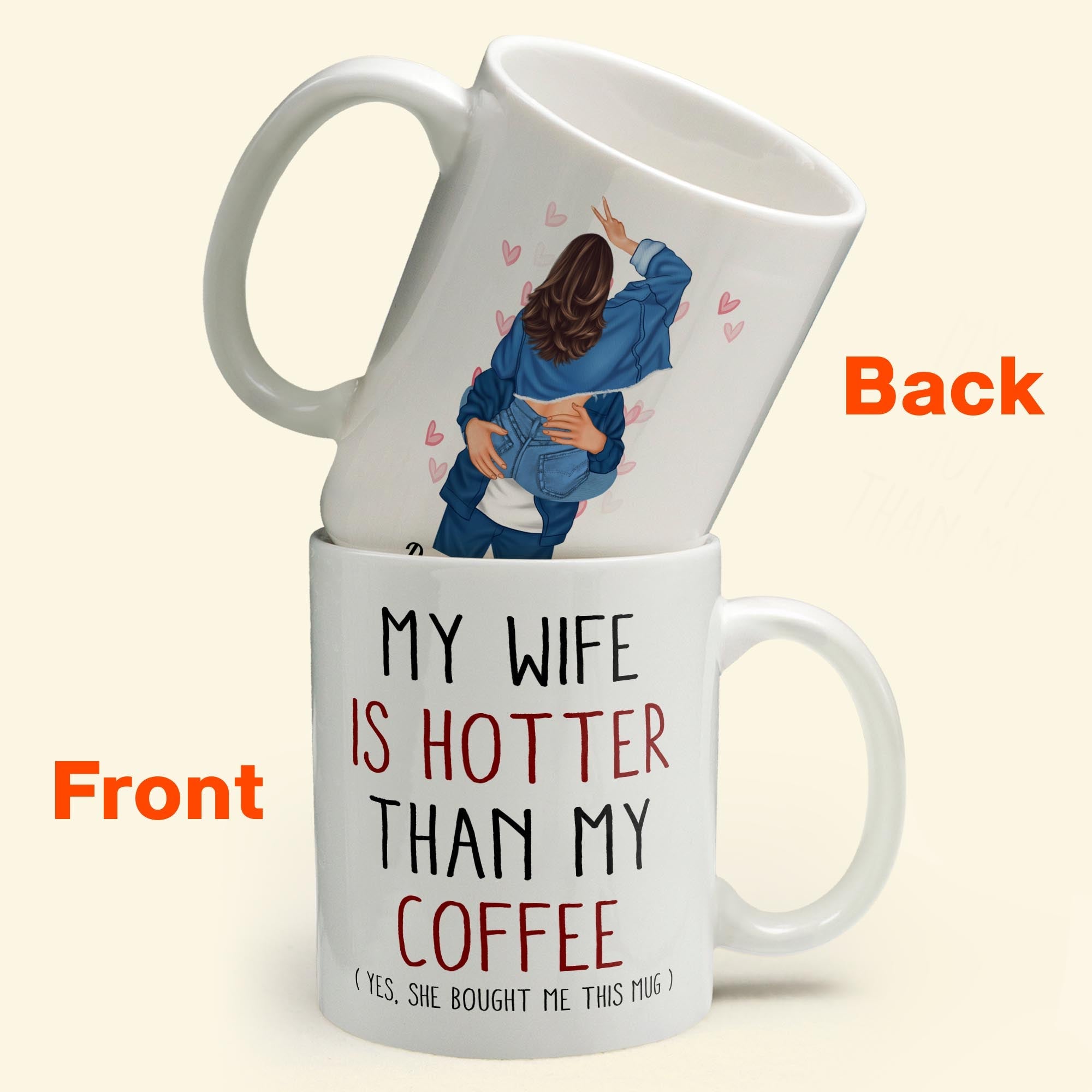 My Wife Is Hotter Than My Coffee - Personalized Mug - Valentine's Day, Christmas Gift For Husband, Boyfriend