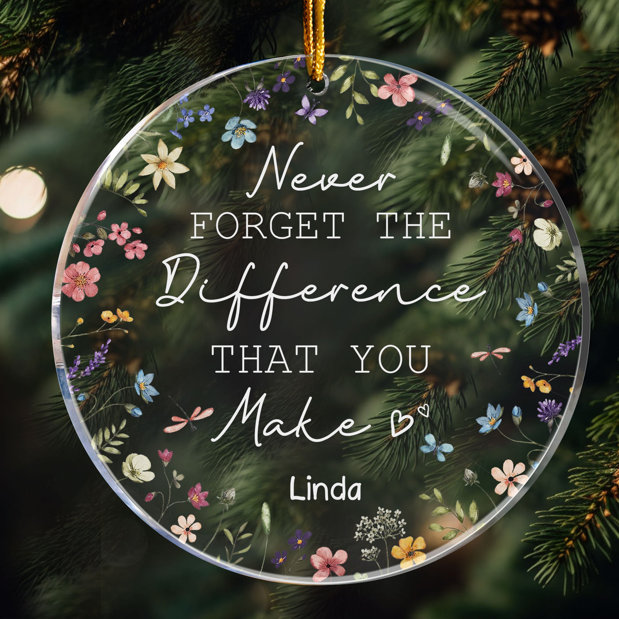 Never Forget The Difference That You Make Floral Version - Personalized Acrylic Ornament