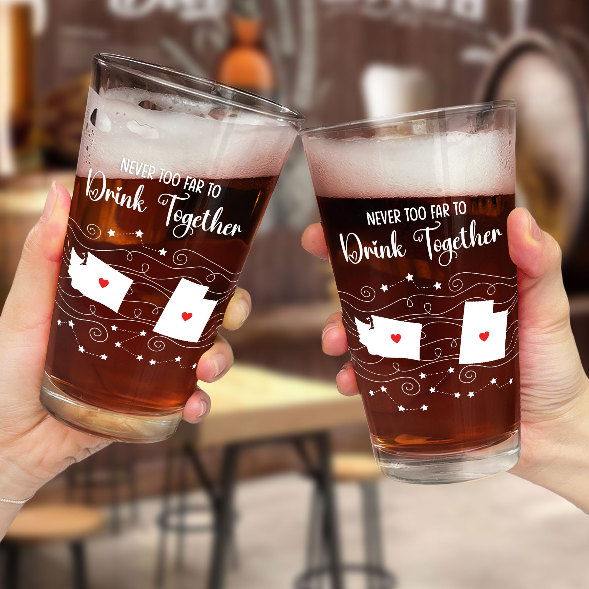 Never Too Far To Drink Together - Long Distance Gifts - Custom States - Personalized Beer Glass