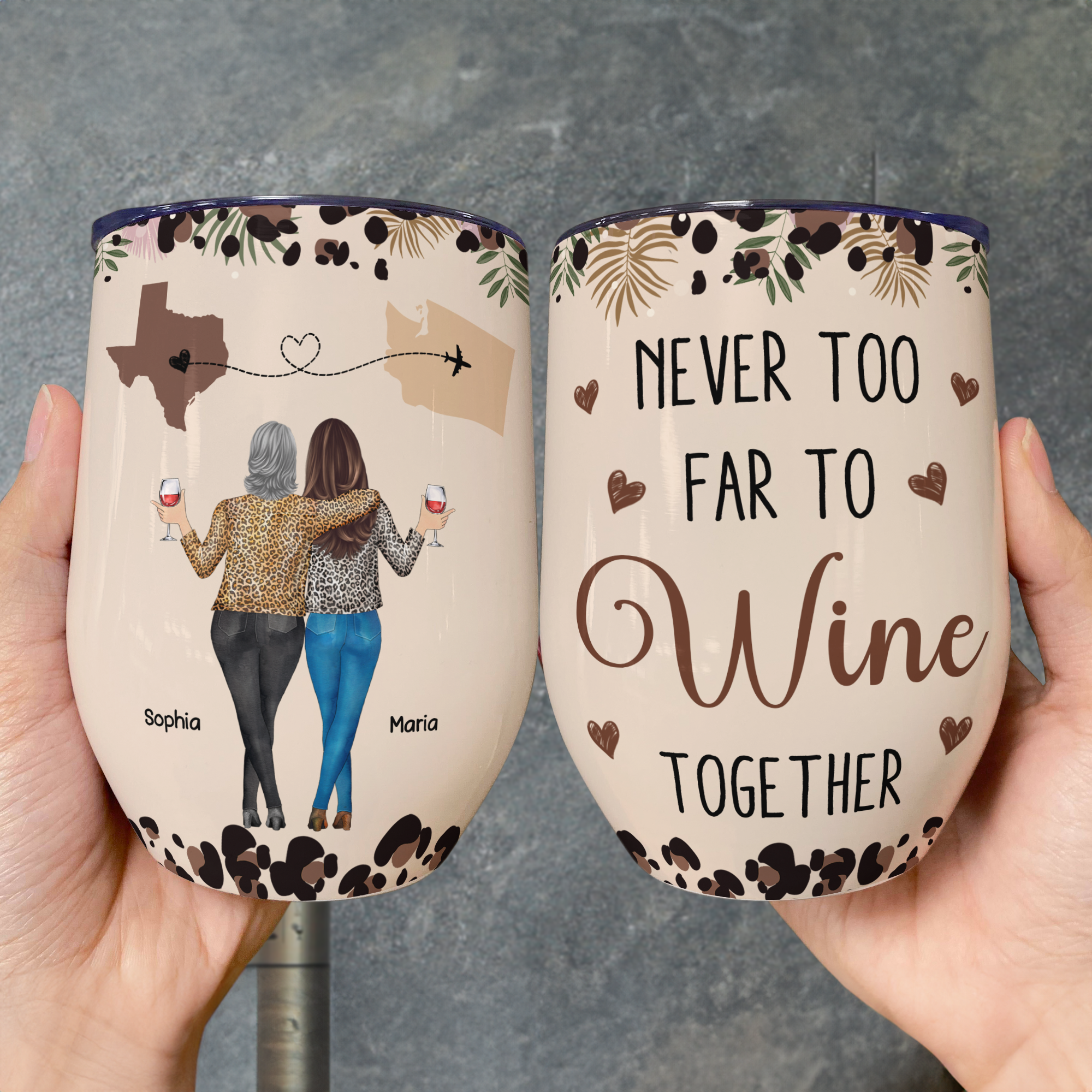 Never Too Far To Wine Together - Long Distance Gifts For Friends, Couples - Personalized Wine Tumbler