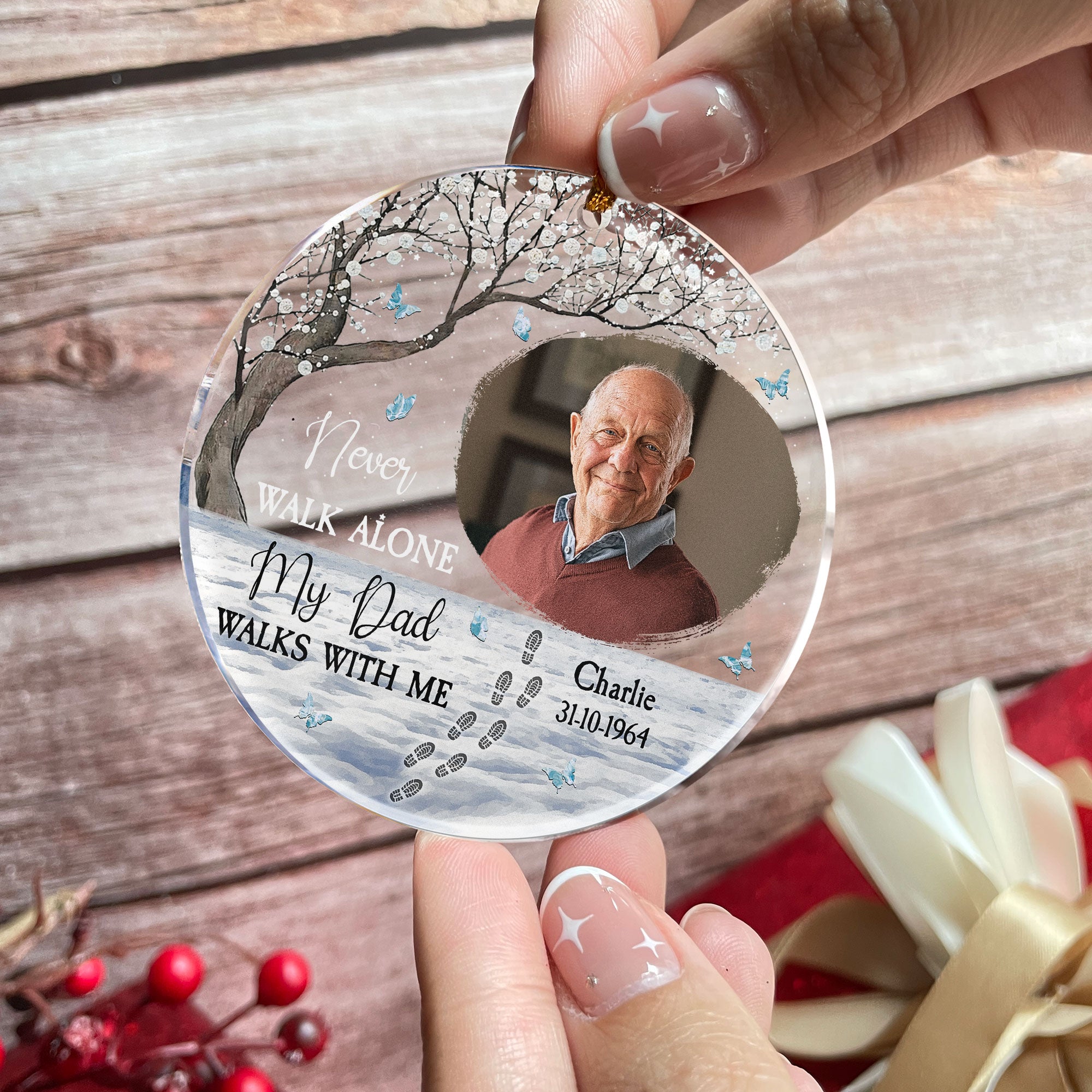 Never Walk Alone - Memorial Gift For Family - Personalized Acrylic Photo Ornament