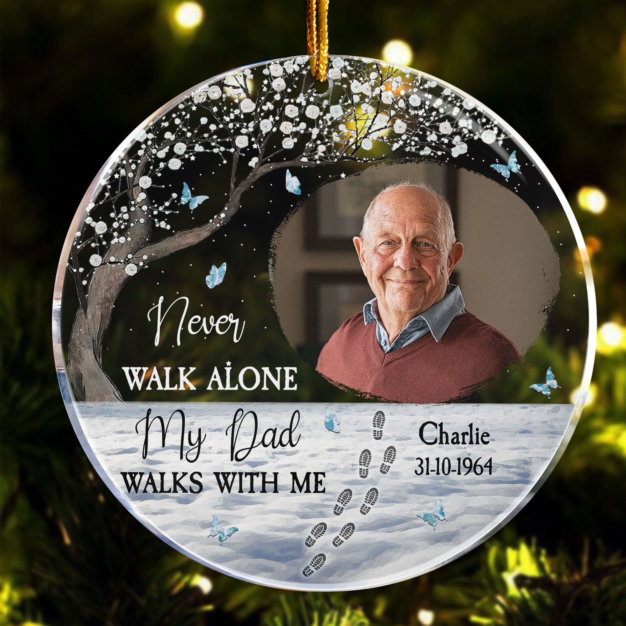 Never Walk Alone - Memorial Gift For Family - Personalized Acrylic Photo Ornament