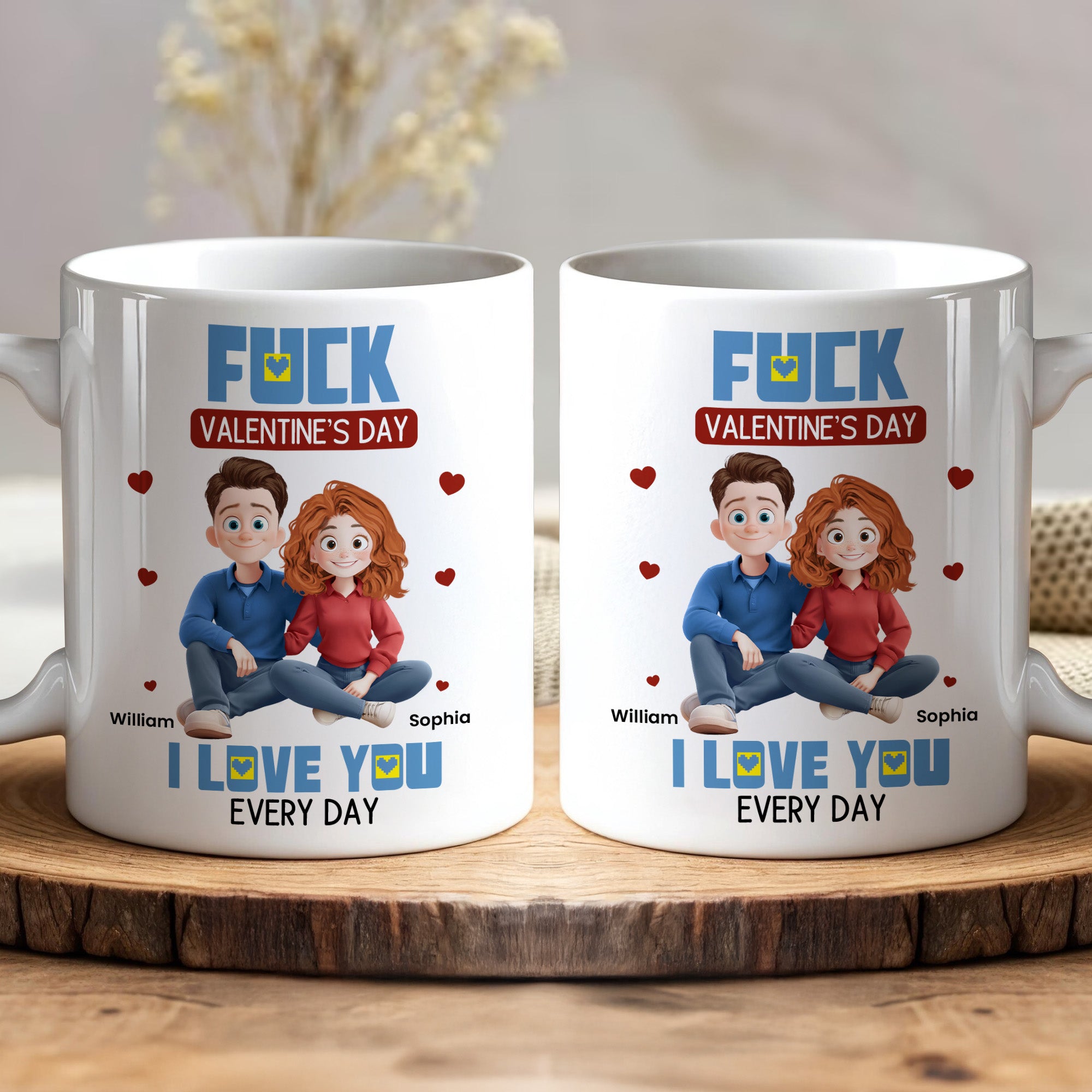 New Couple Version F*ck Valentine's Day I Love You Every Day - Personalized Mug