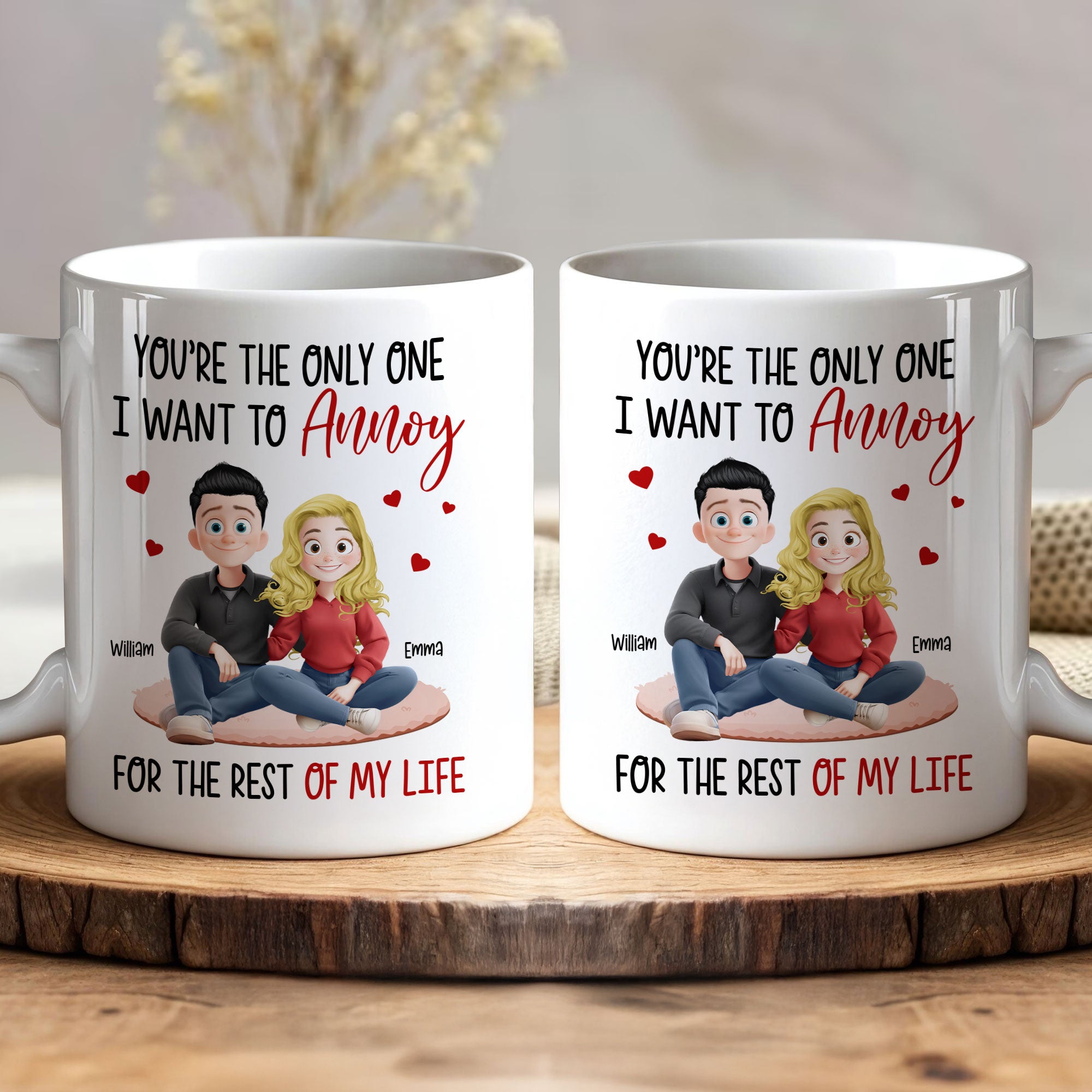 New Version Couple Cartoon Style You're The Only One I Want To Annoy - Personalized Mug