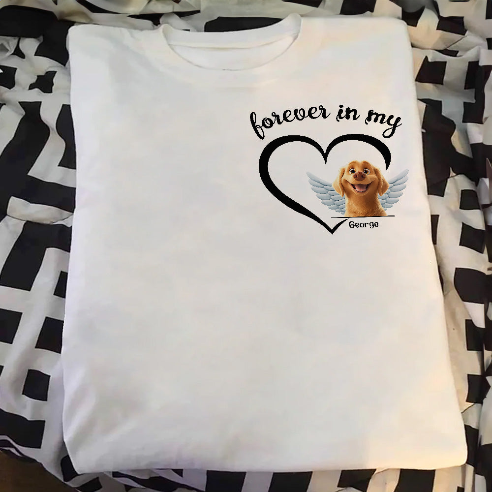 New Version Forever In My Heart Pet Loss - Personalized Shirt