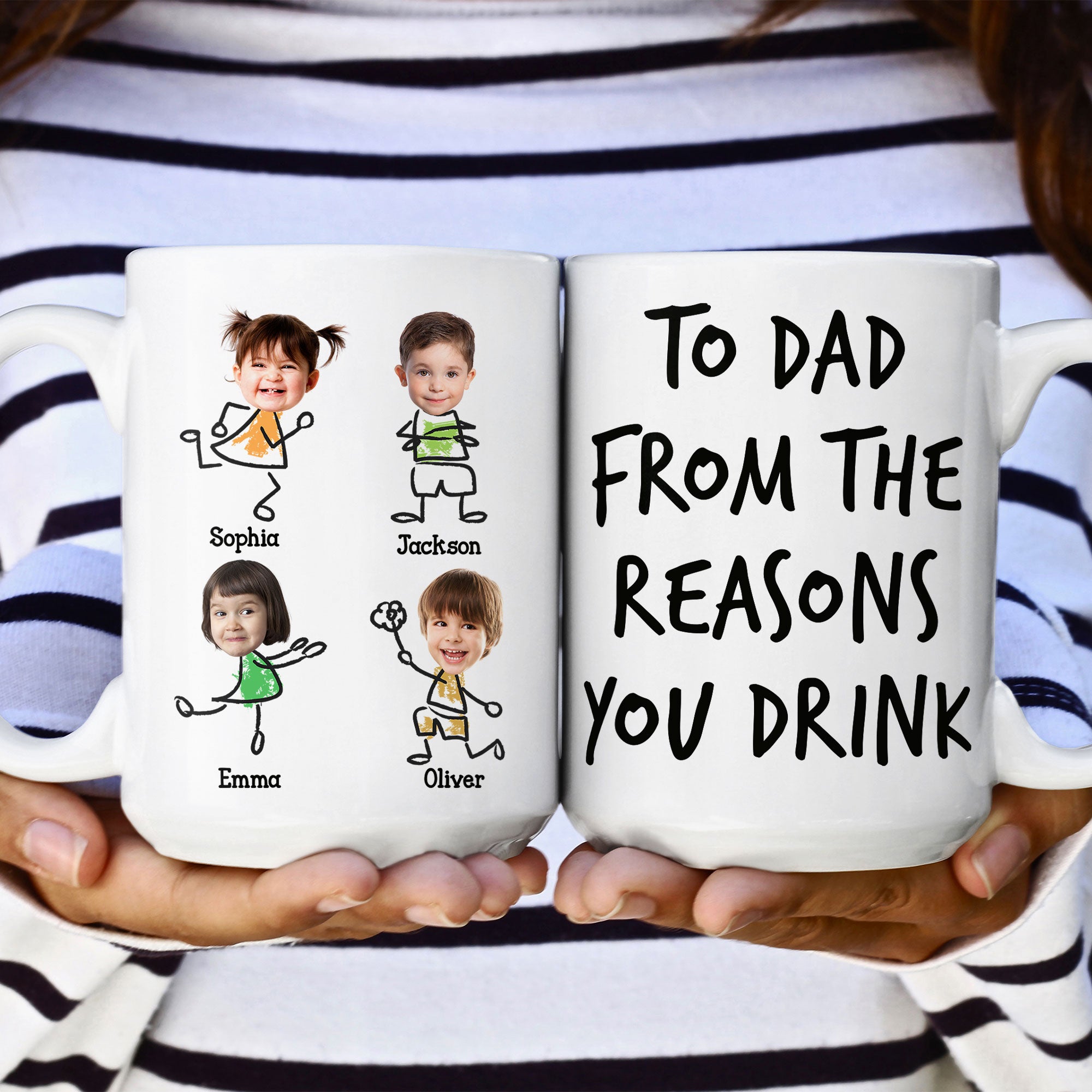 New Version To Dad From The Reasons You Drink - Personalized Photo Mug