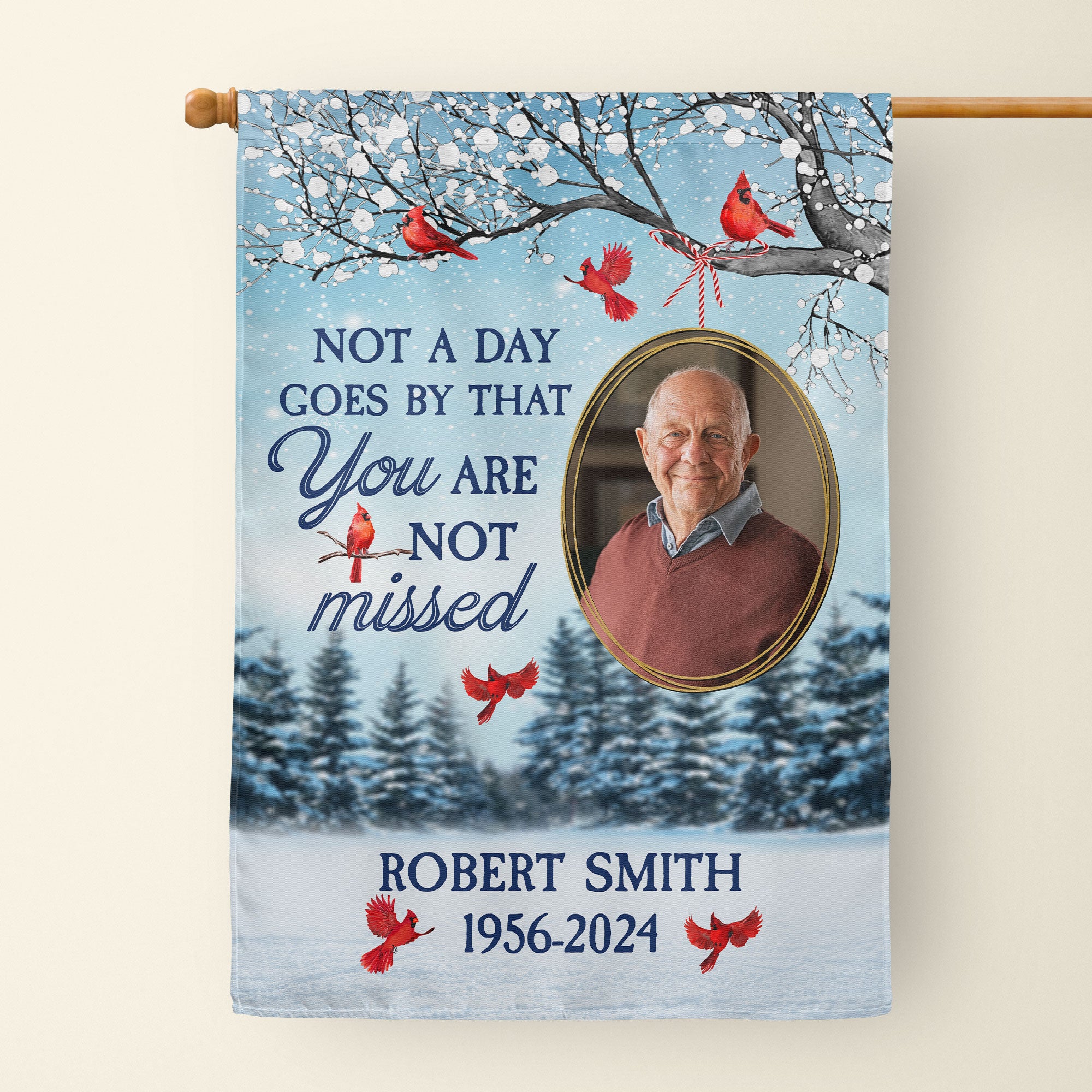 Not A Day Goes By That You Are Not Missed - Personalized Photo Flag