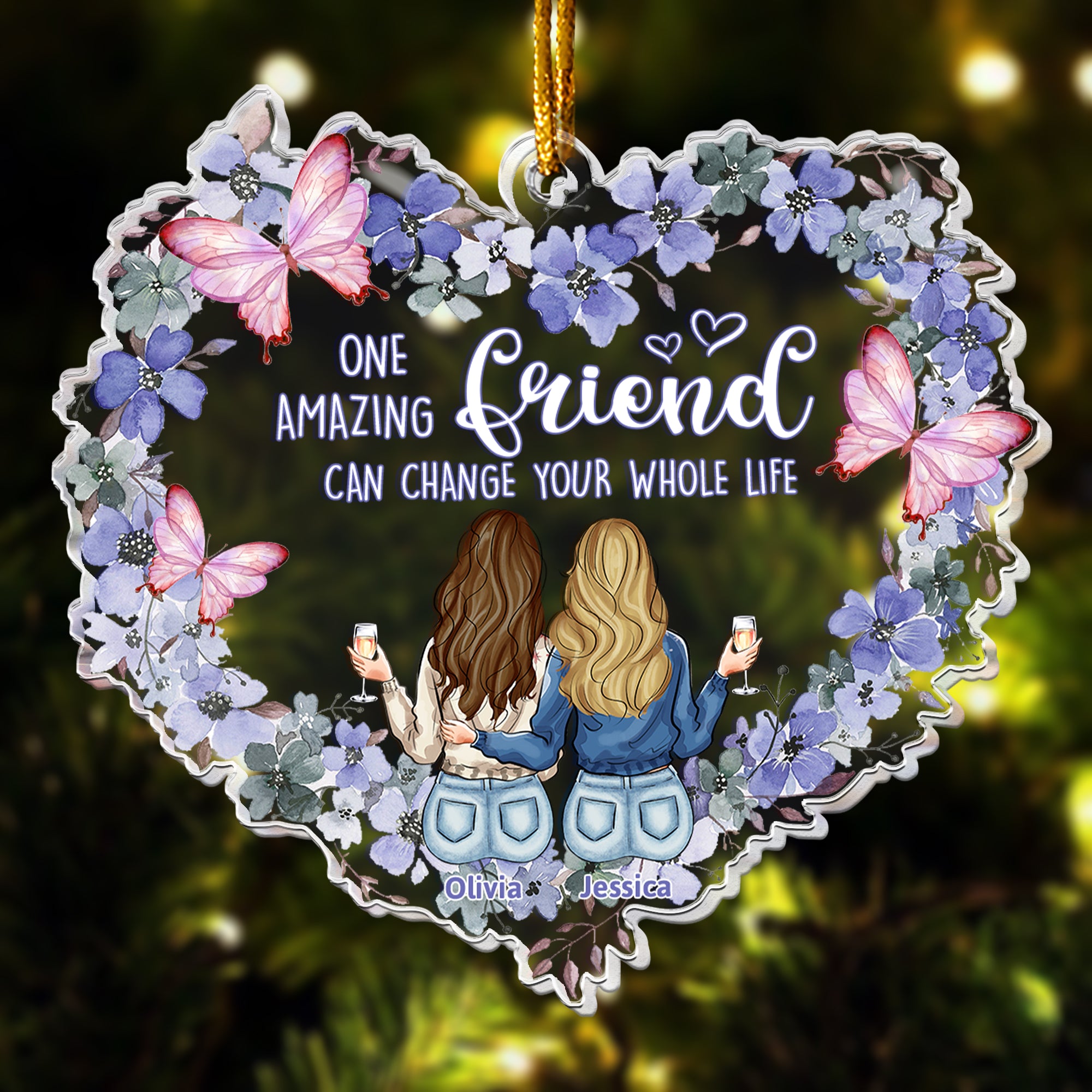 One Amazing Friend Can Change Your Whole Life - Personalized Acrylic Ornament