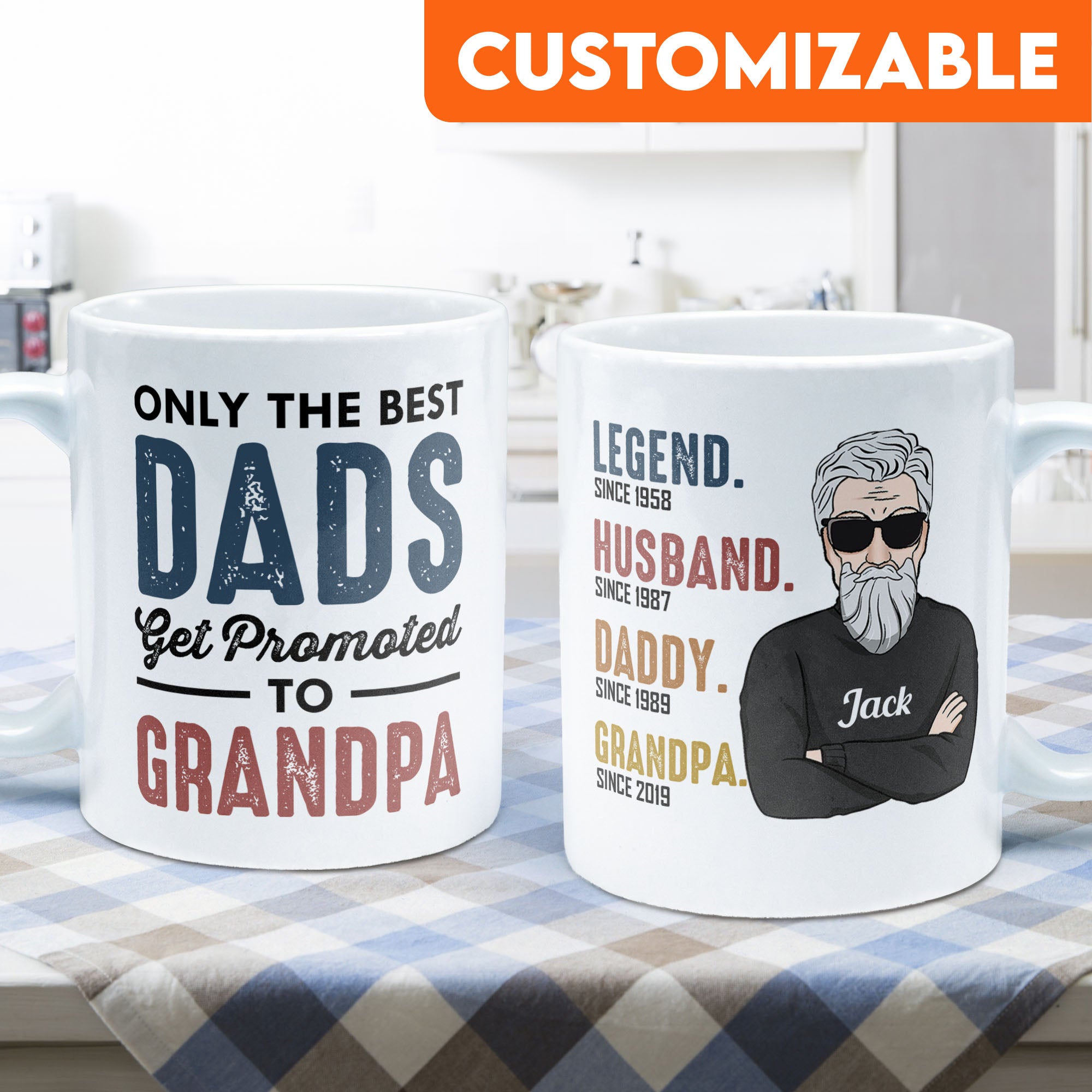 Only The Best Dads Get Promoted To Grandma - Personalized Mug - Birthday & Christmas Gift For Dad, Grandpa, Father, Papa