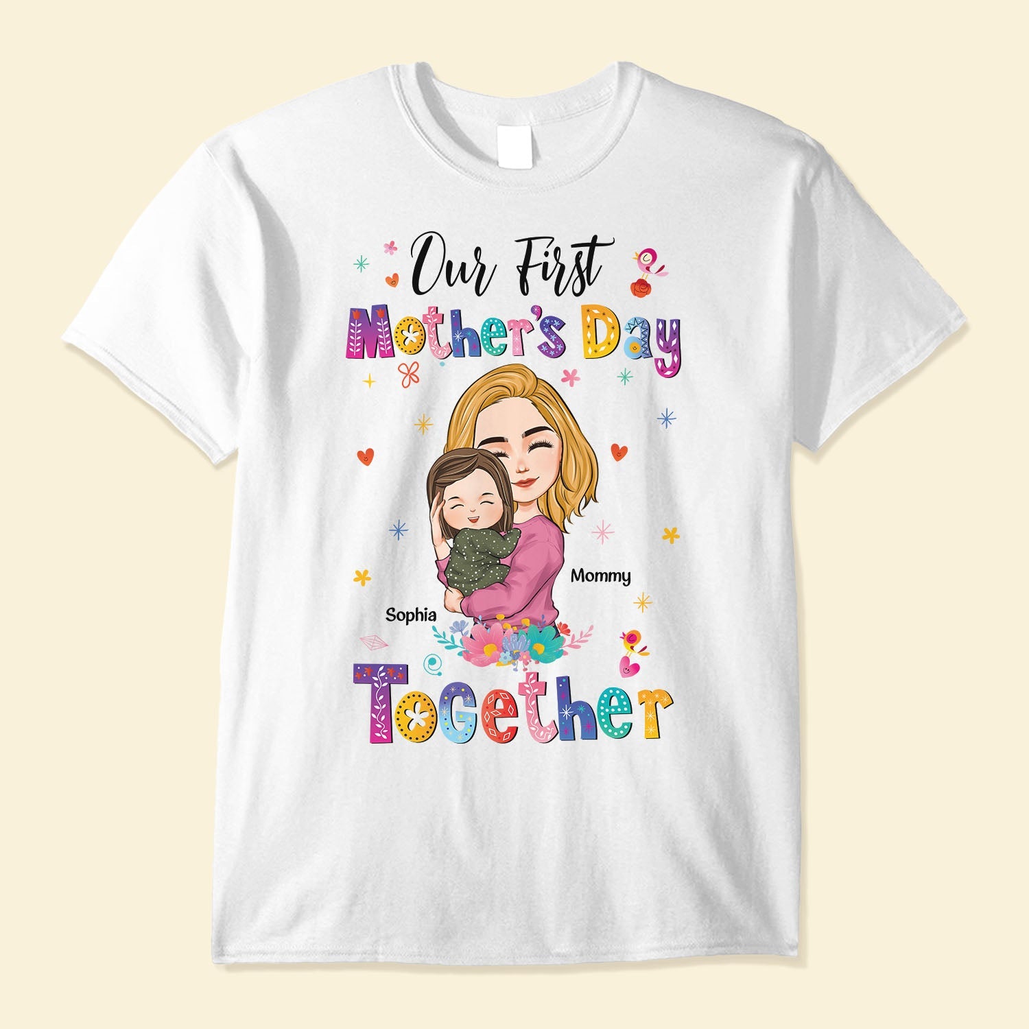 Our First Mother's Day Together - Personalized Matching Baby And Mom Shirts