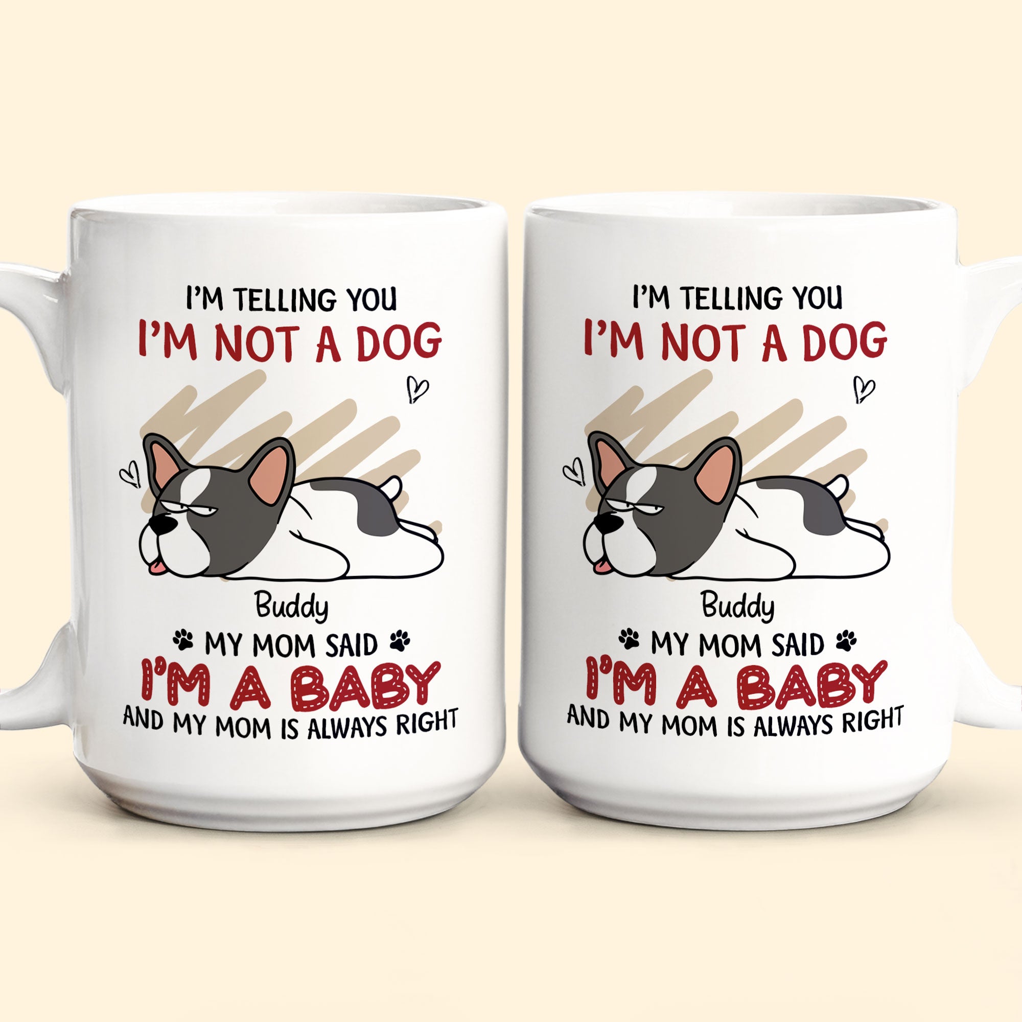 Our Mom Said We're Babies - Personalized Mug