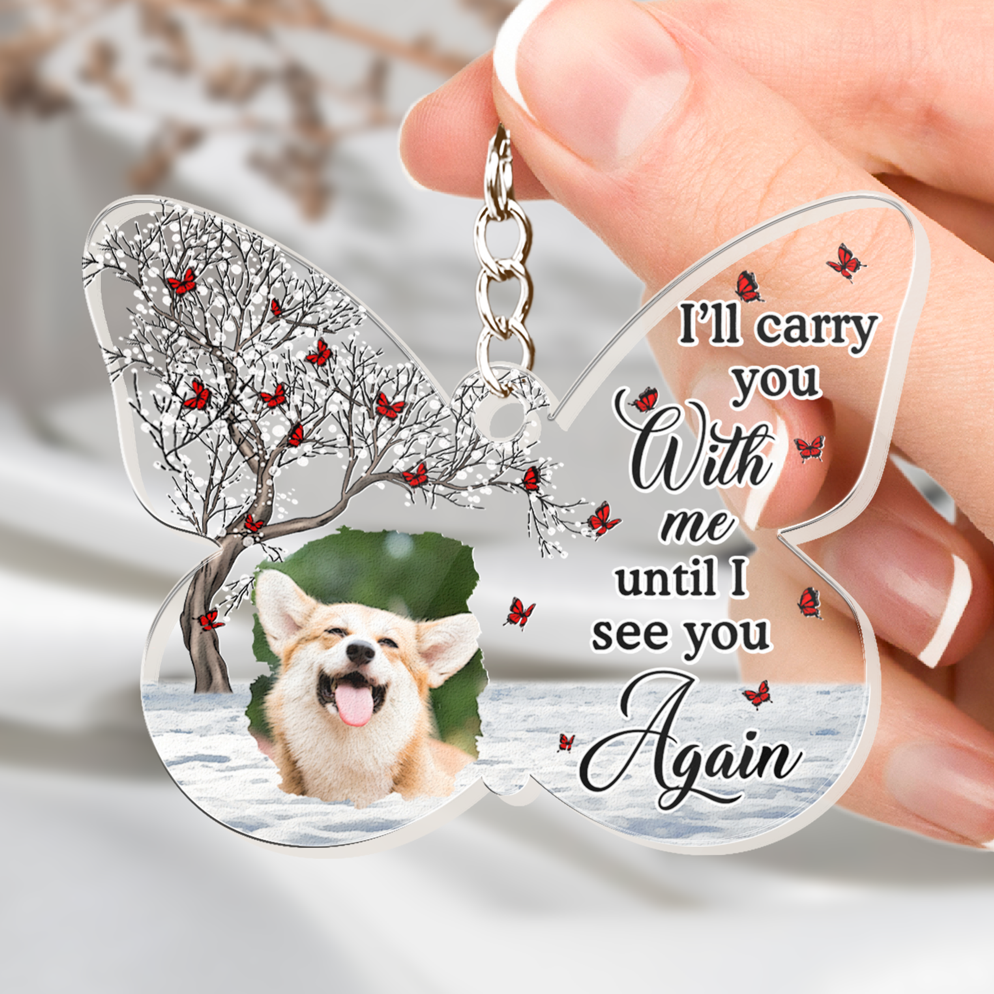 Pet Memorial I'll Carry You With Me - Personalized Acrylic Photo Keychain